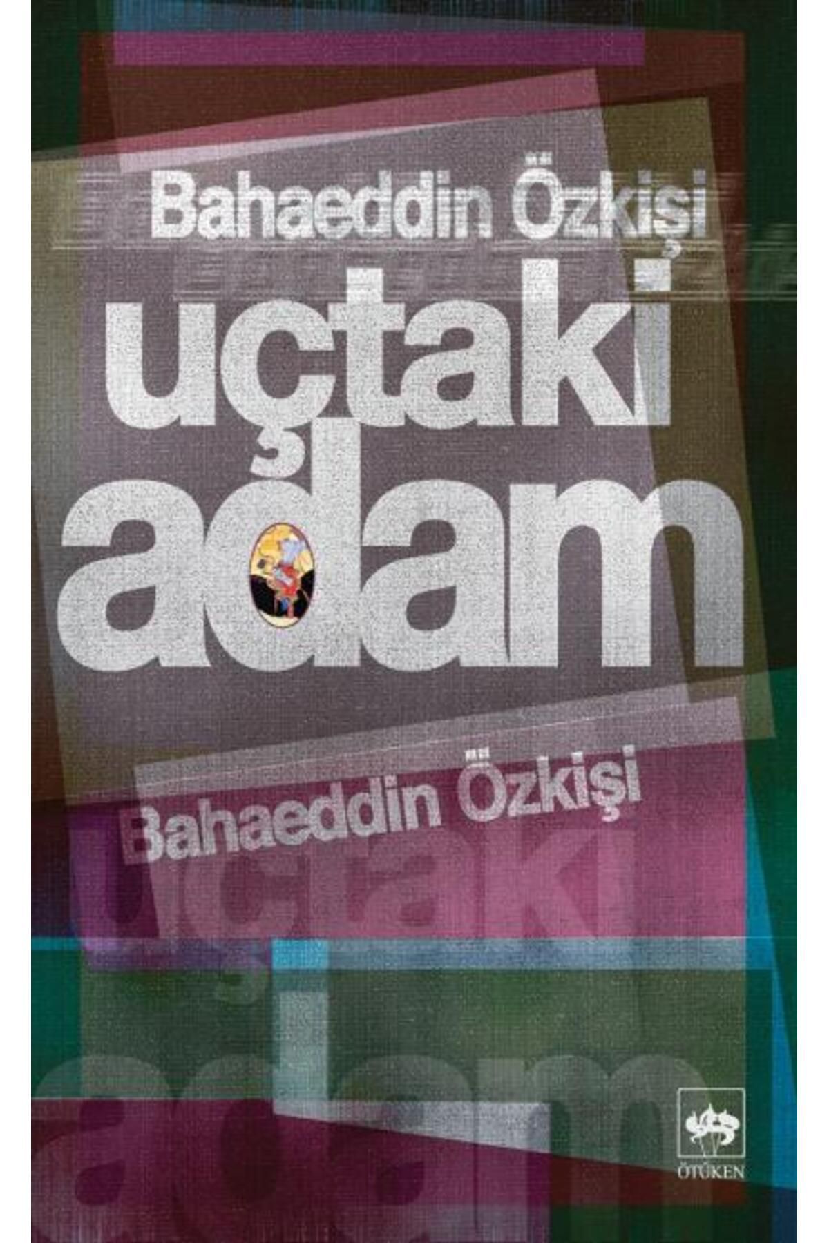 Destek Yayınları Uçtaki Adam