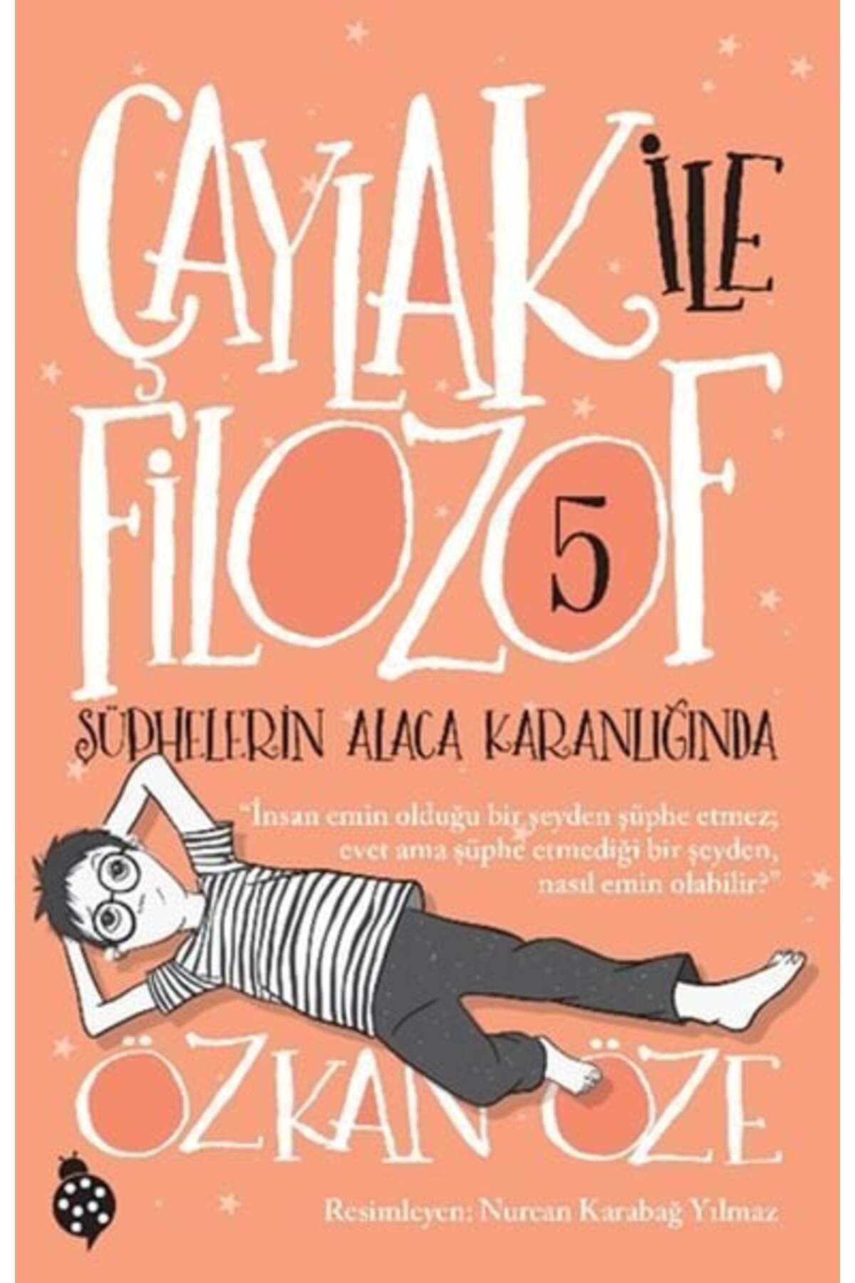 Karatay Yayınları Çaylak İle Filozof 5 Şüphelerin Alaca Karanlığında