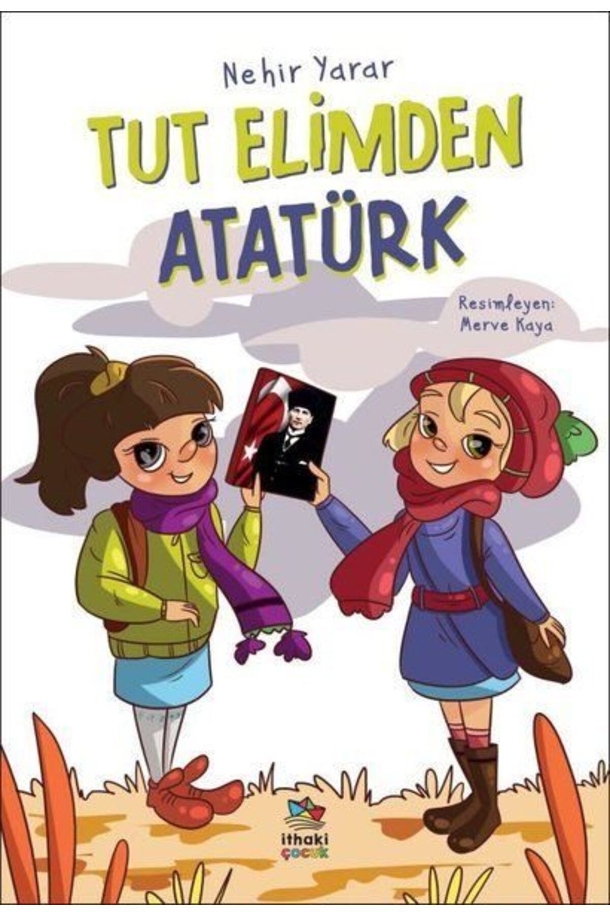 Destek Yayınları Tut Elimden Atatürk