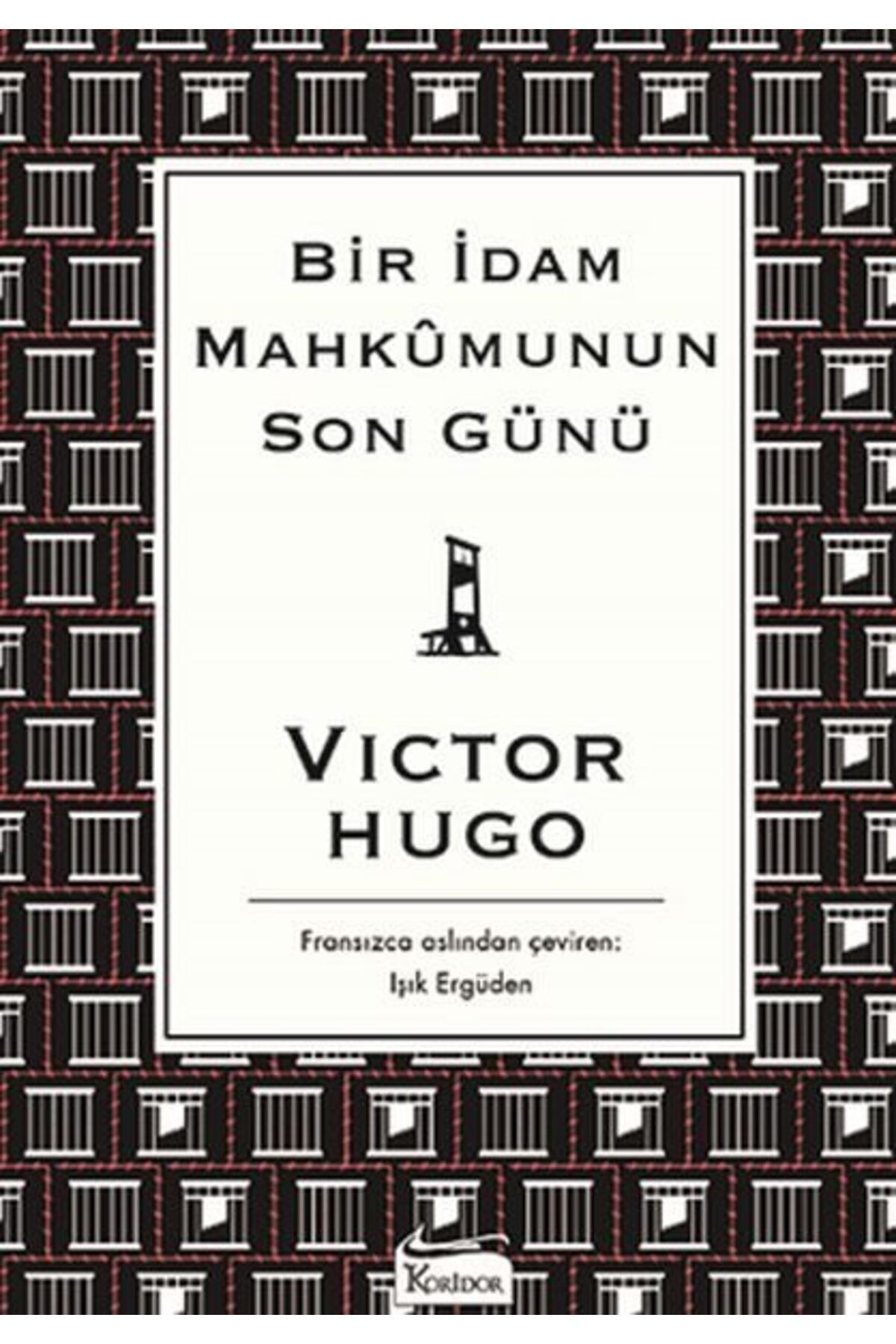 Koridor Yayıncılık Bir İdam Mahkumunun Son Günü Bez Ciltli