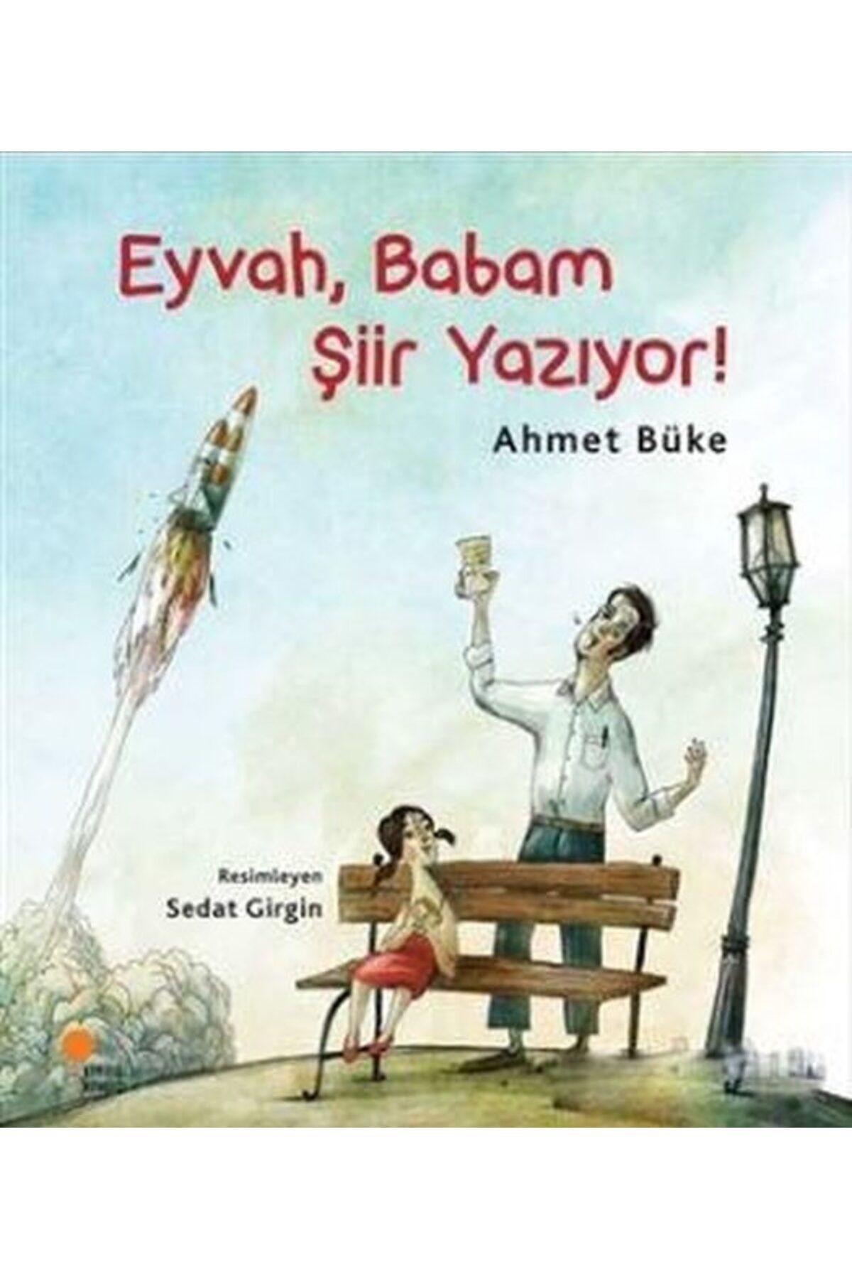 Destek Yayınları Eyvah Babam Şiir Yazıyor