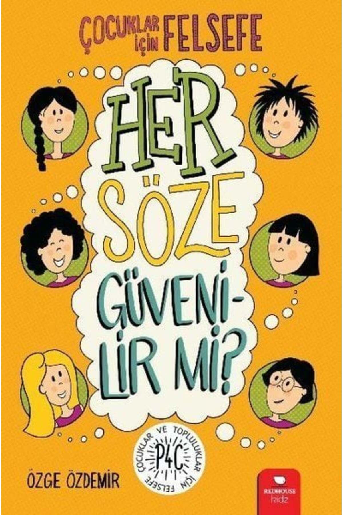 Destek Yayınları Her Söze Güvenilir mi Çocuklar İçin Felsefe