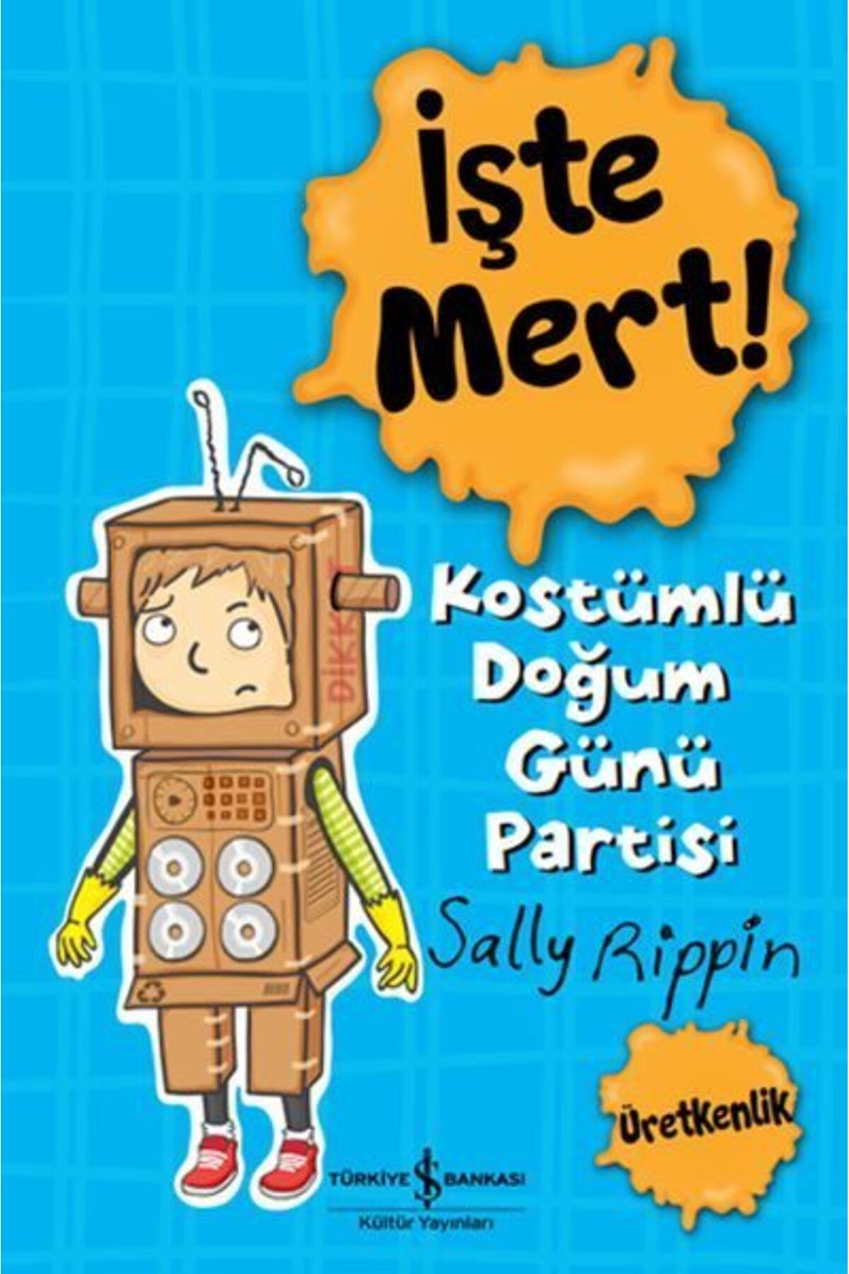 Destek Yayınları İşte Mert Kostümlü Doğum Günü Partisi Üretkenlik