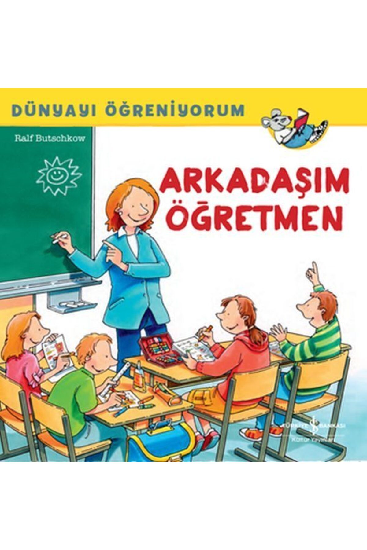 Destek Yayınları Dünyayı Öğreniyorum Arkadaşım Öğretmen