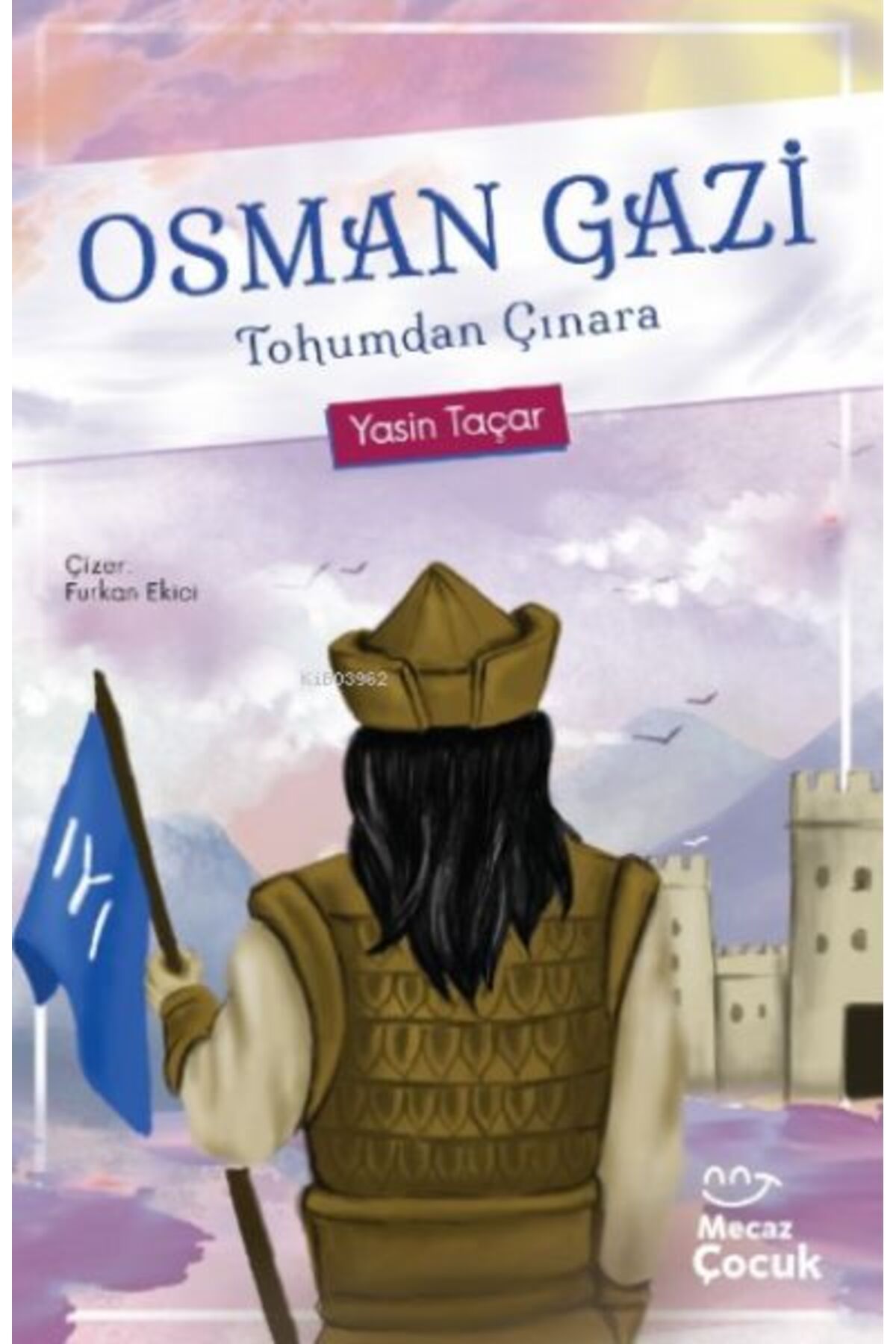 Destek Yayınları Osman Gazi Tohumdan Çınara