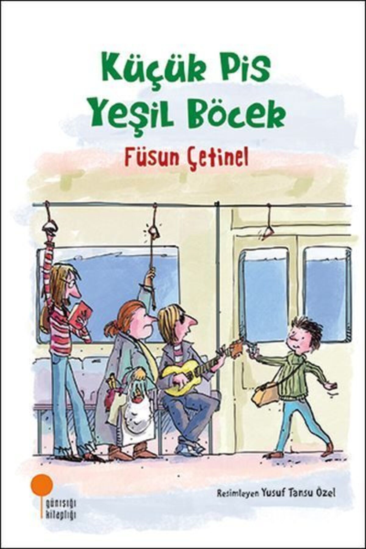 Destek Yayınları Küçük Pis Yeşil Böcek