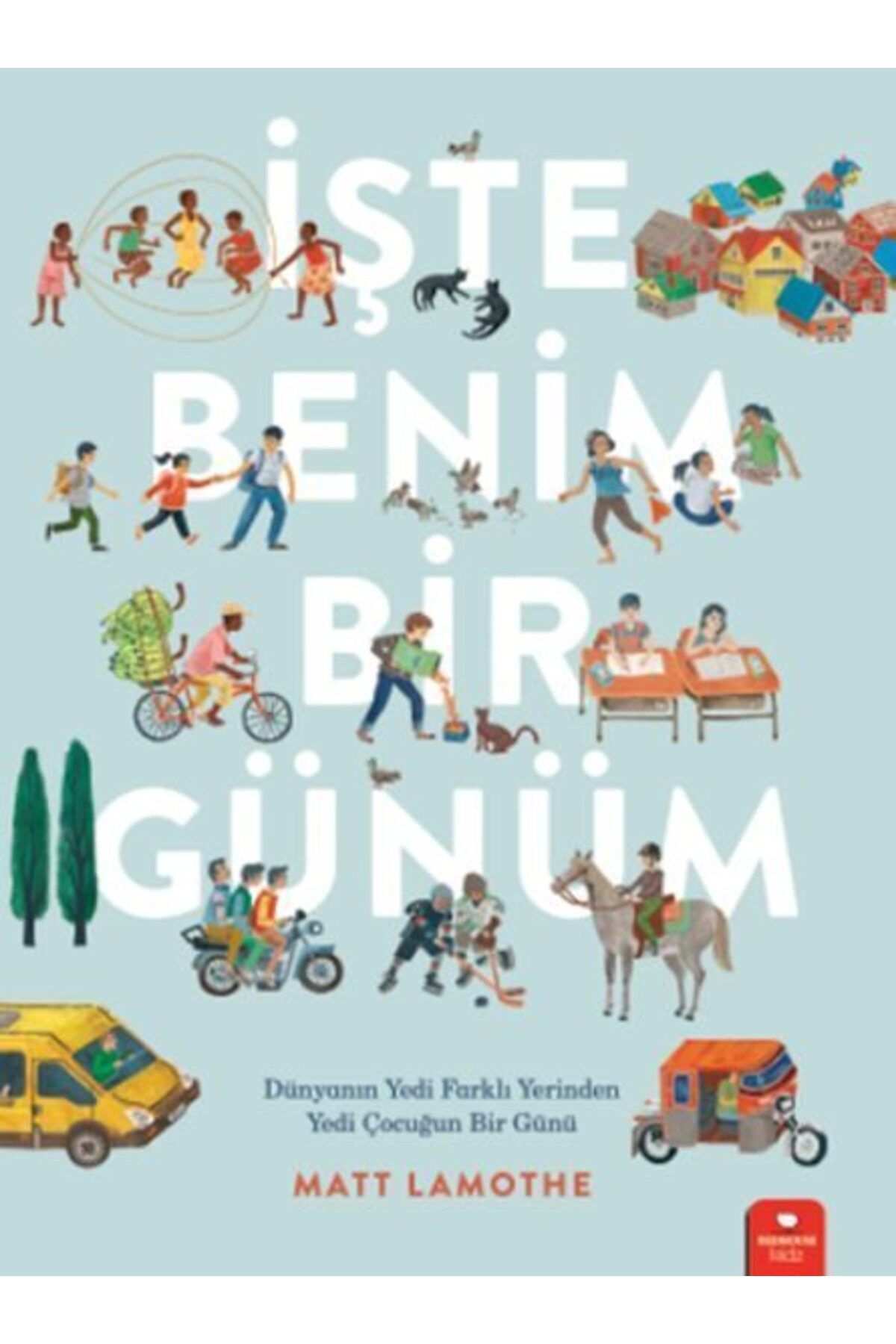 Destek Yayınları İşte Benim Bir Günüm