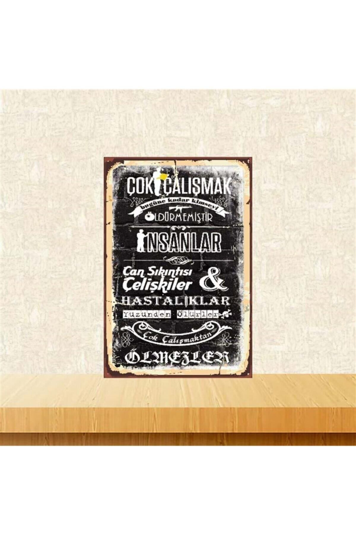 TAKIFİX Çok Çalışmak Öldürmemiştir 20-30 Cm Retro Ahşap Poster