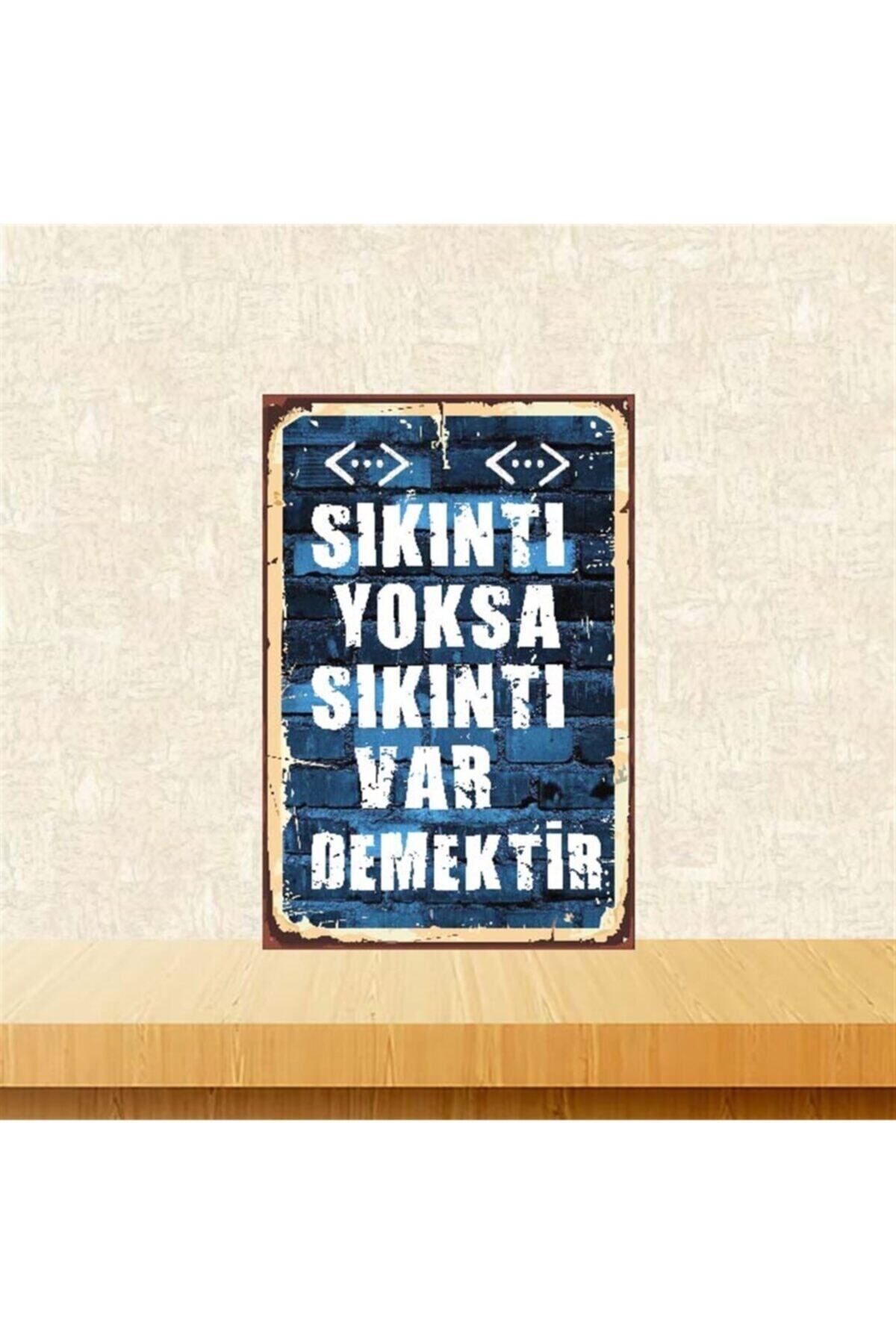 TAKIFİX Sıkıntı Yoksa Sıkıntı Var 20-30 cm Retro Ahşap Poster