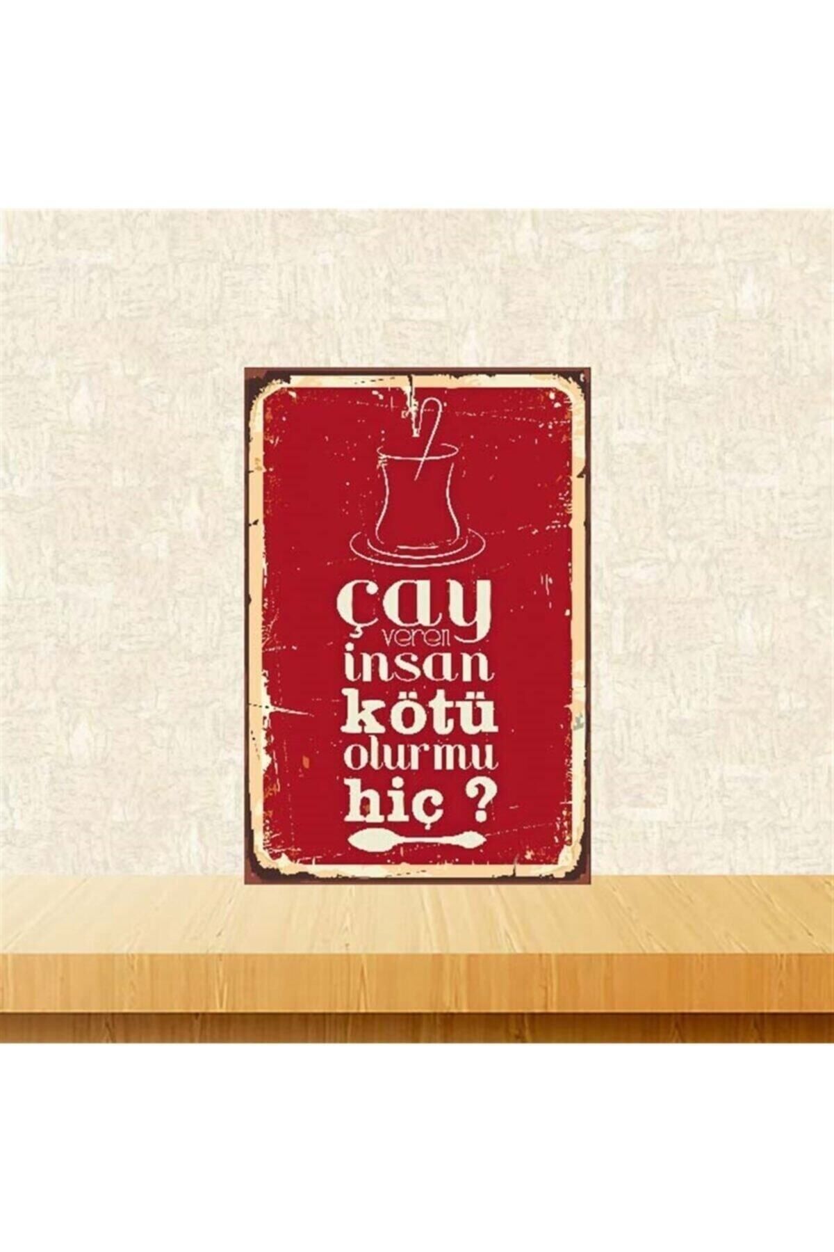 TAKIFİX Çay Veren Insan Kötü Olur Mu Retro Ahşap Poster 20 30 Cm