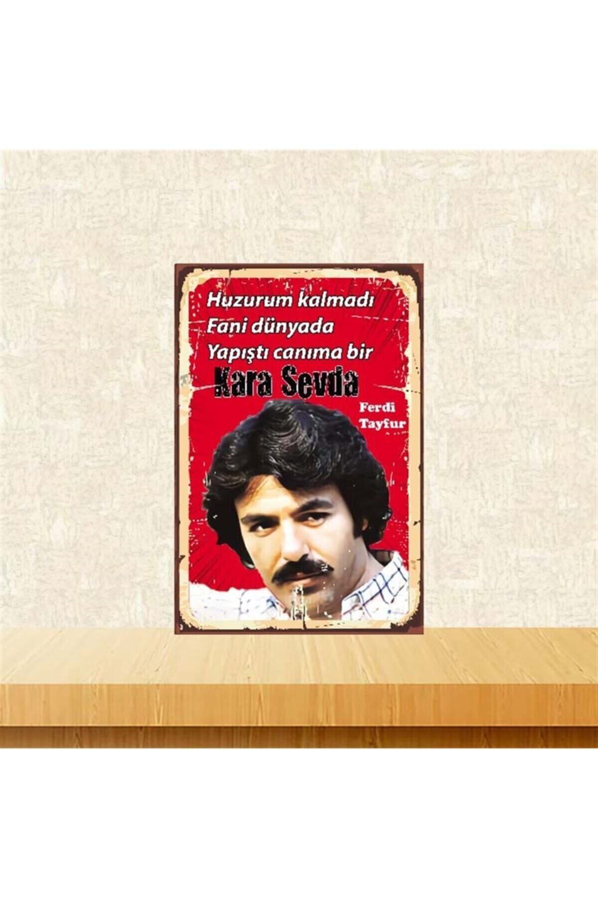 TAKIFİX Huzurum Kalmadı Fani Dünyada Ferdi Tayfur 20-30 cm Retro Ahşap Poster