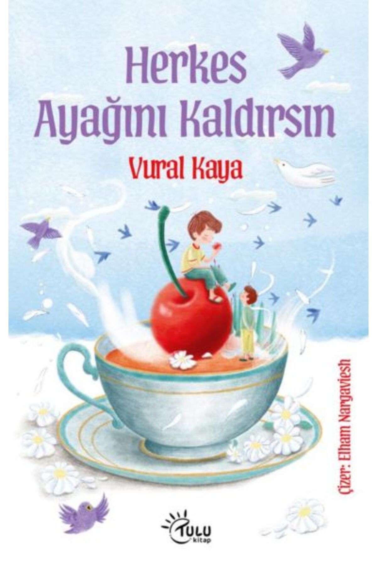 TULU KİTAP Herkes Ayağını Kaldırsın