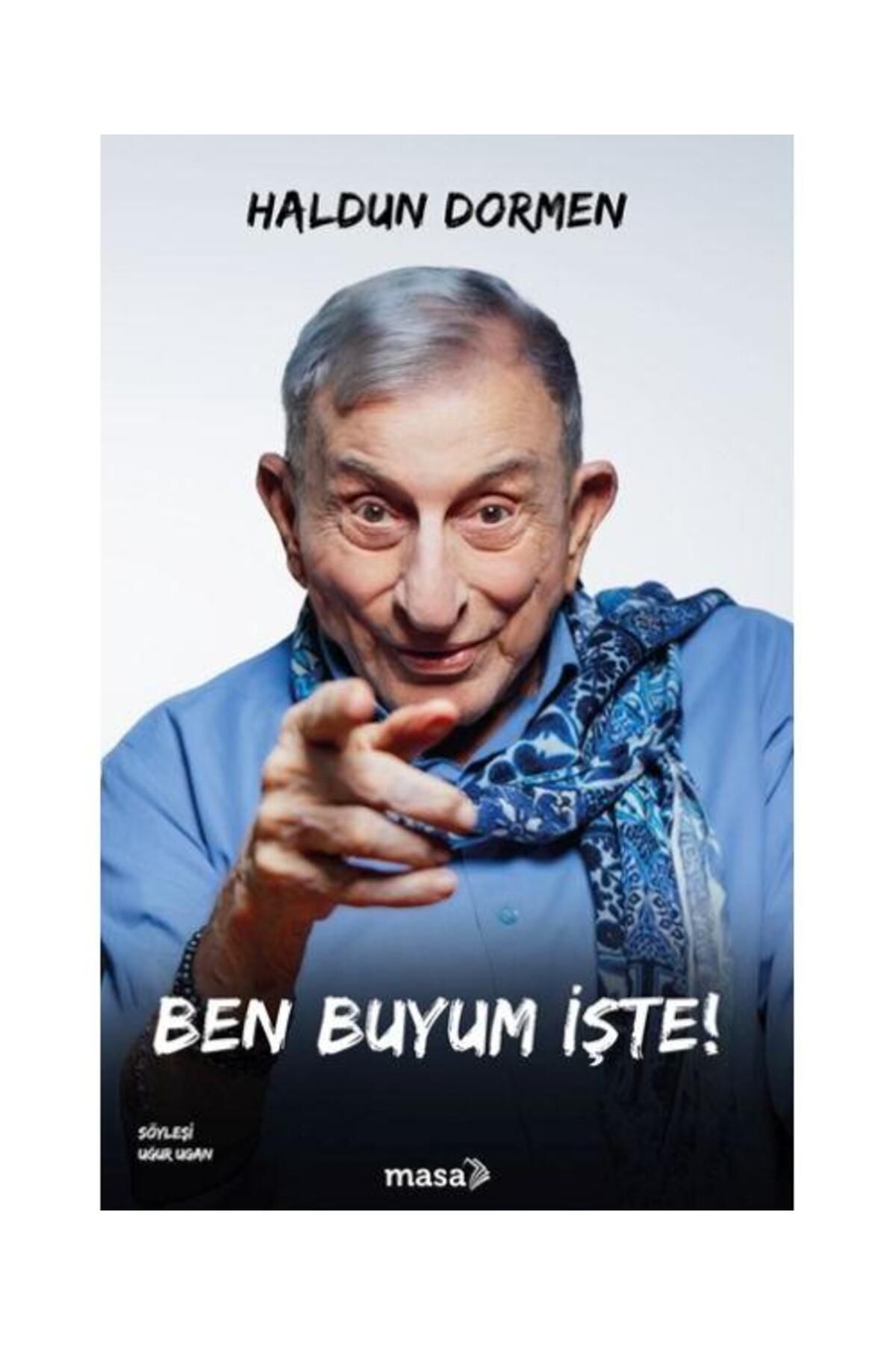 Genel Markalar Ben Buyum Işte! / / Haldun Dormen