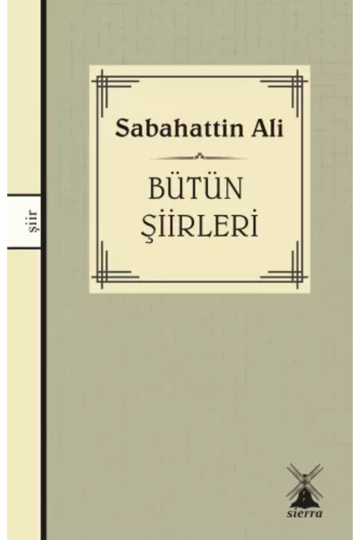Sierra Kitap Bütün şiirleri - Sabahattin Ali