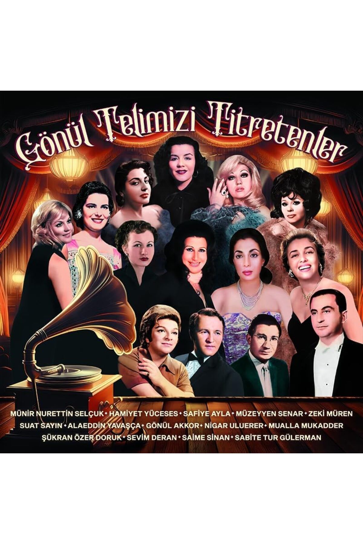 KDROĞLU Gönül Telimizi Titretenler - Münir Nurettin Selçuk, Mualla Mukadder, Suat Sayın,