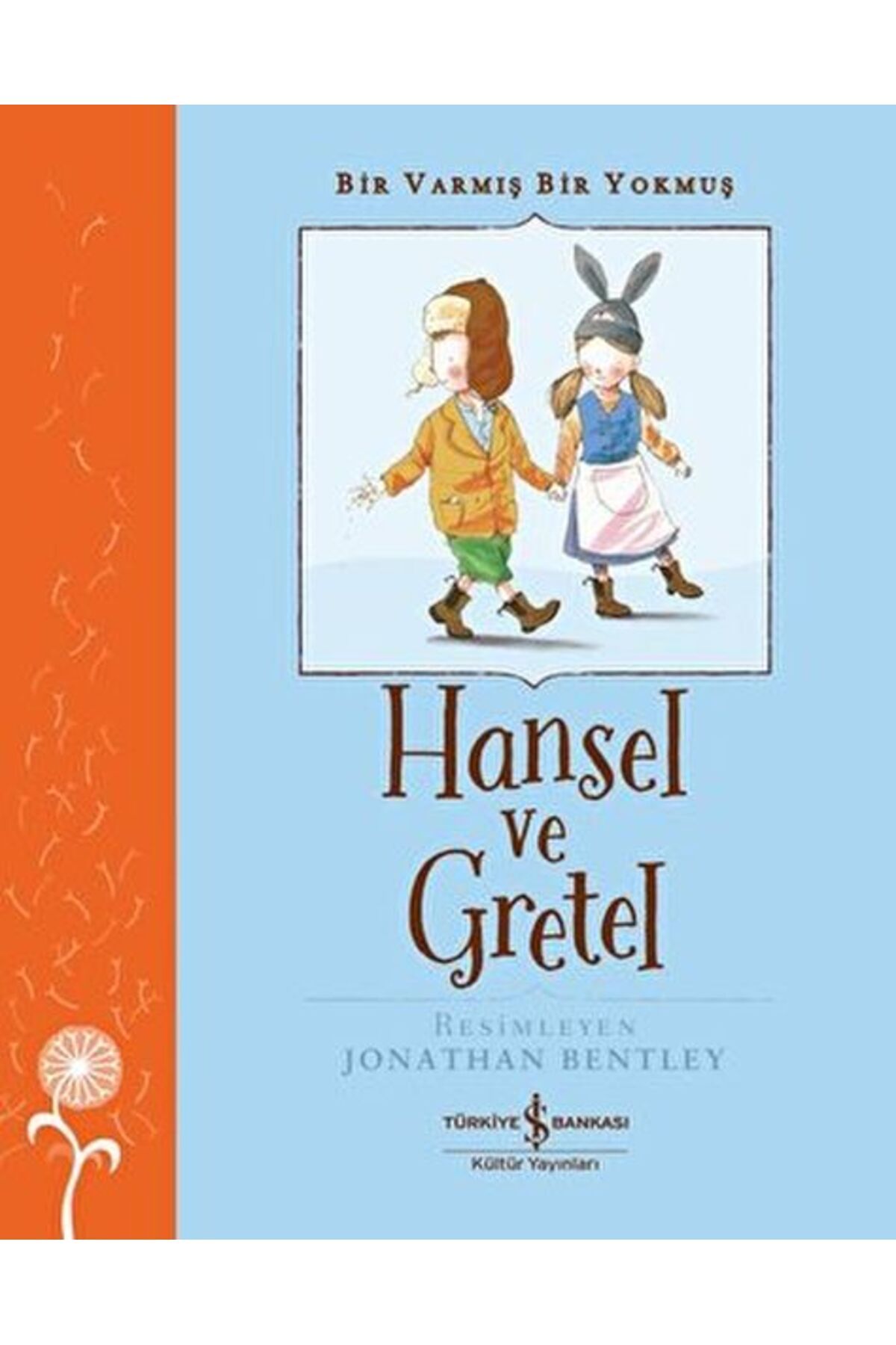Destek Yayınları Hansel ve Gretel Bir Varmış Bir Yokmuş
