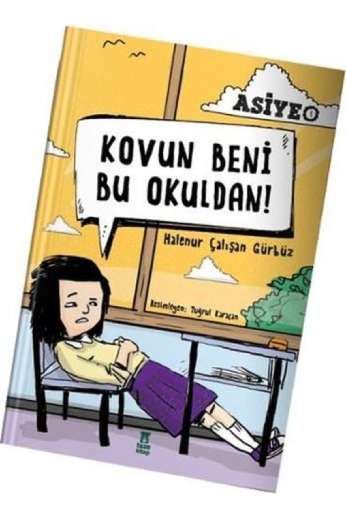 Karatay Yayınları Asiye 1 Kovun Beni Bu Okuldan