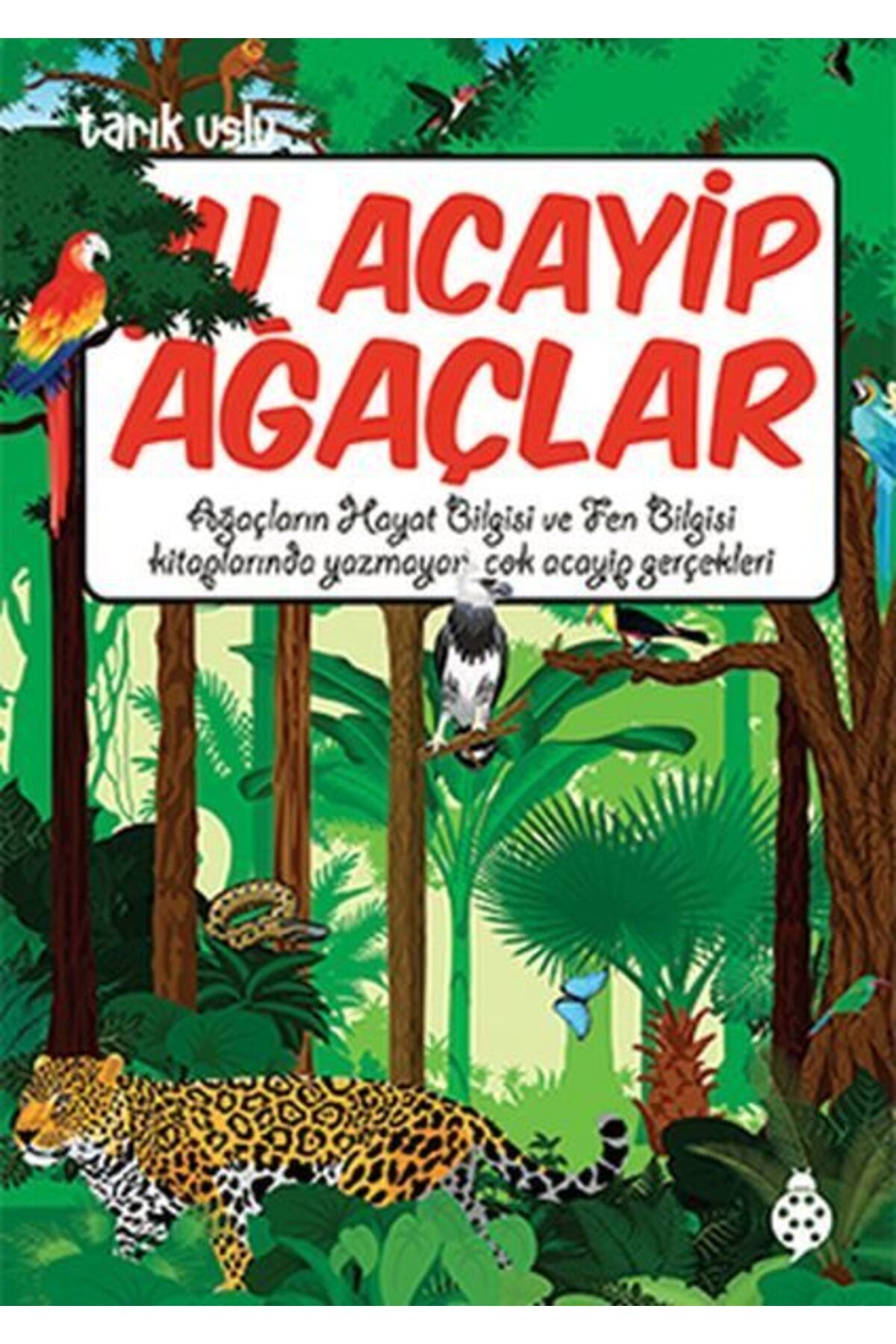 Karatay Yayınları Şu Acayip Ağaçlar