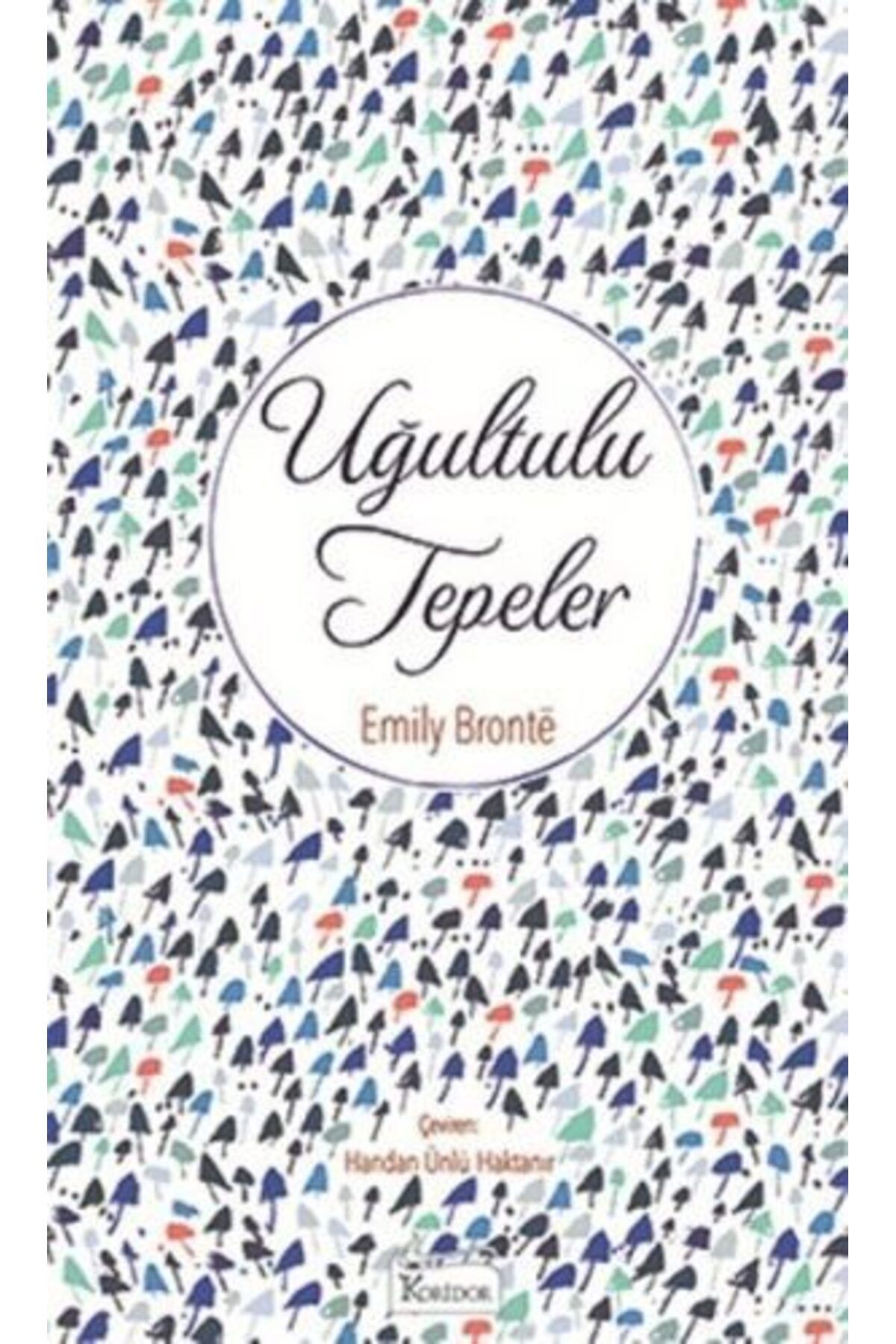 Koridor Yayıncılık Uğultulu Tepeler Bez Ciltli