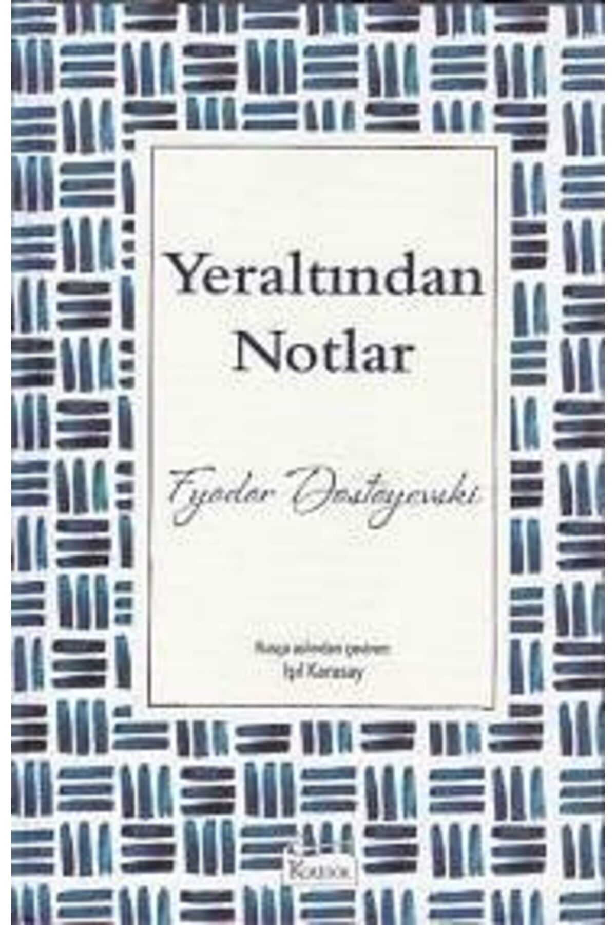 Koridor Yayıncılık Yeraltından Notlar Bez Ciltli