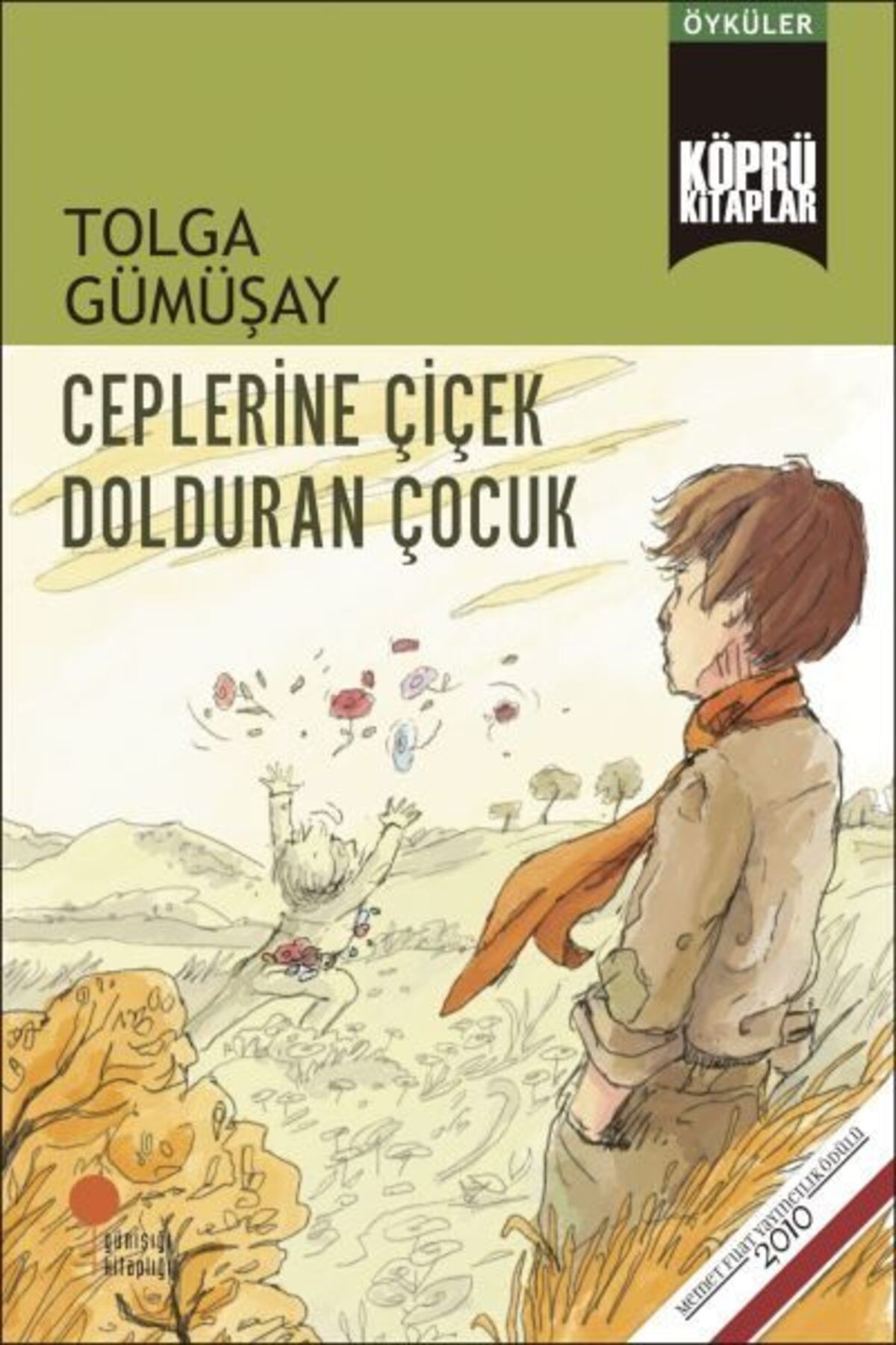 Destek Yayınları Ceplerine Çiçek Dolduran Çocuk