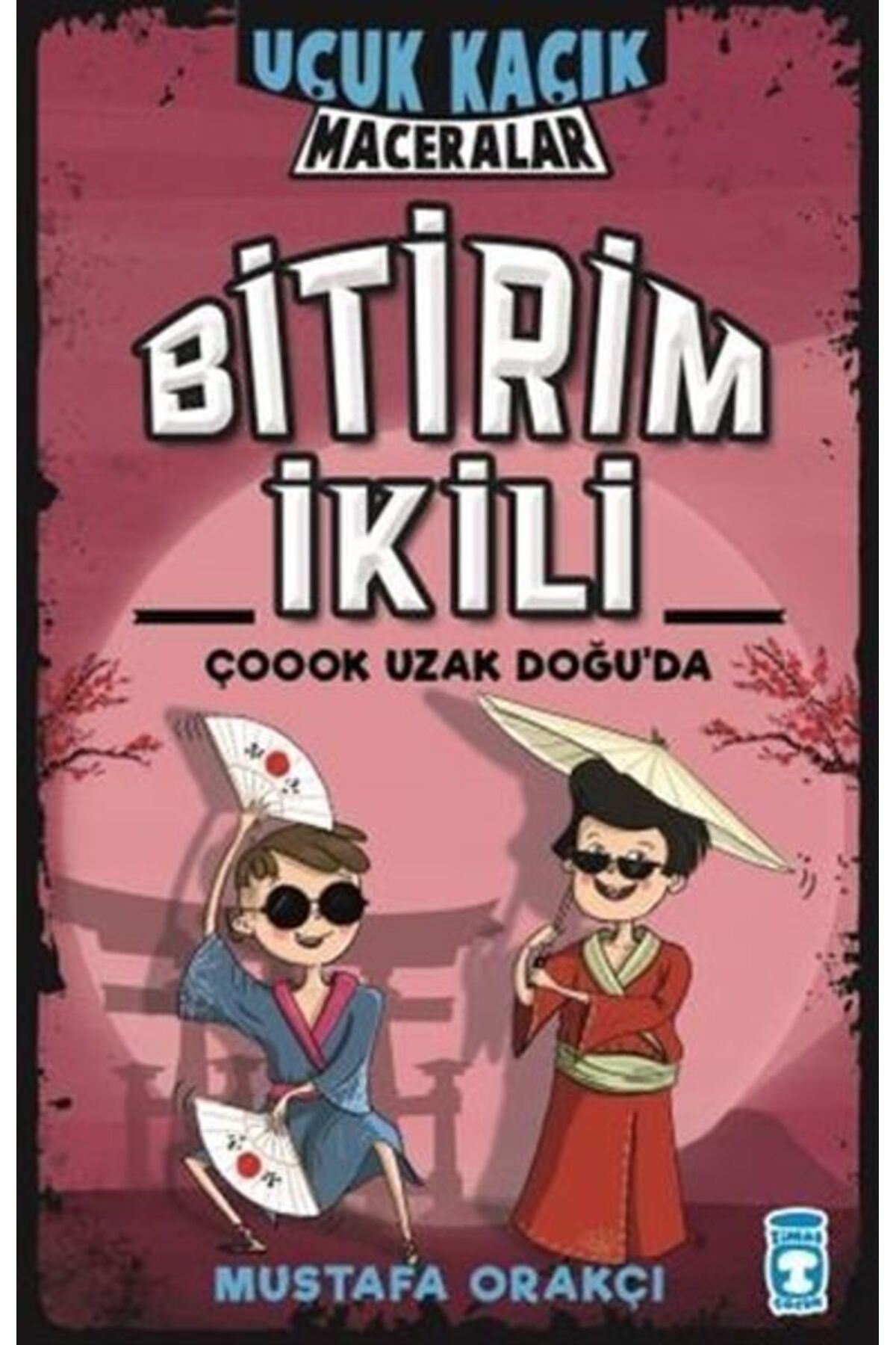 Destek Yayınları Bitirim İkili Çoook Uzak Doğuda Uçuk Kaçık Maceralar