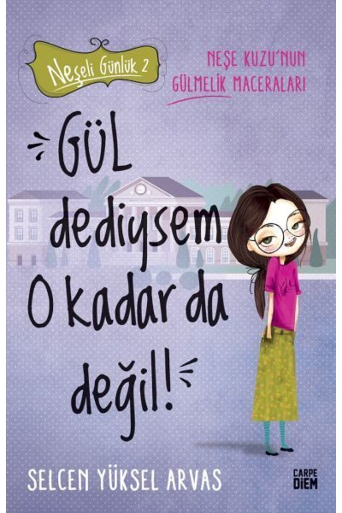 Destek Yayınları Gül Dediysem O Kadar da Değil Neşeli Günlük 2