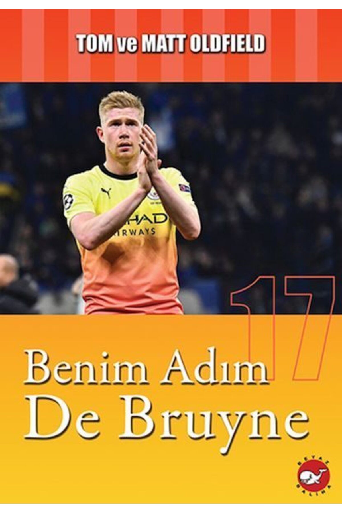 Karatay Yayınları Benim Adım De Bruyne
