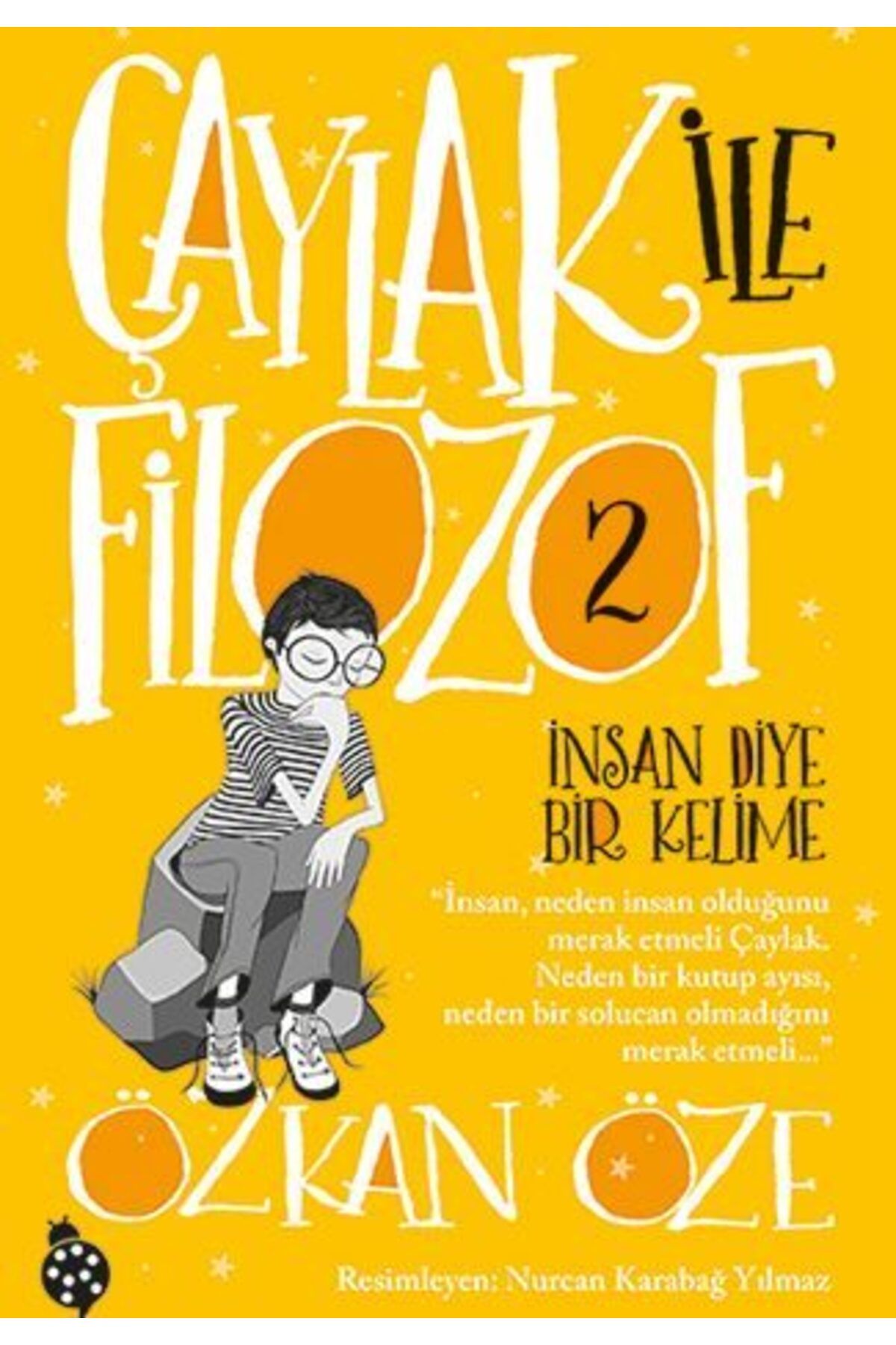 Karatay Yayınları Çaylak İle Filozof 2 İnsan Diye Bir Kelime