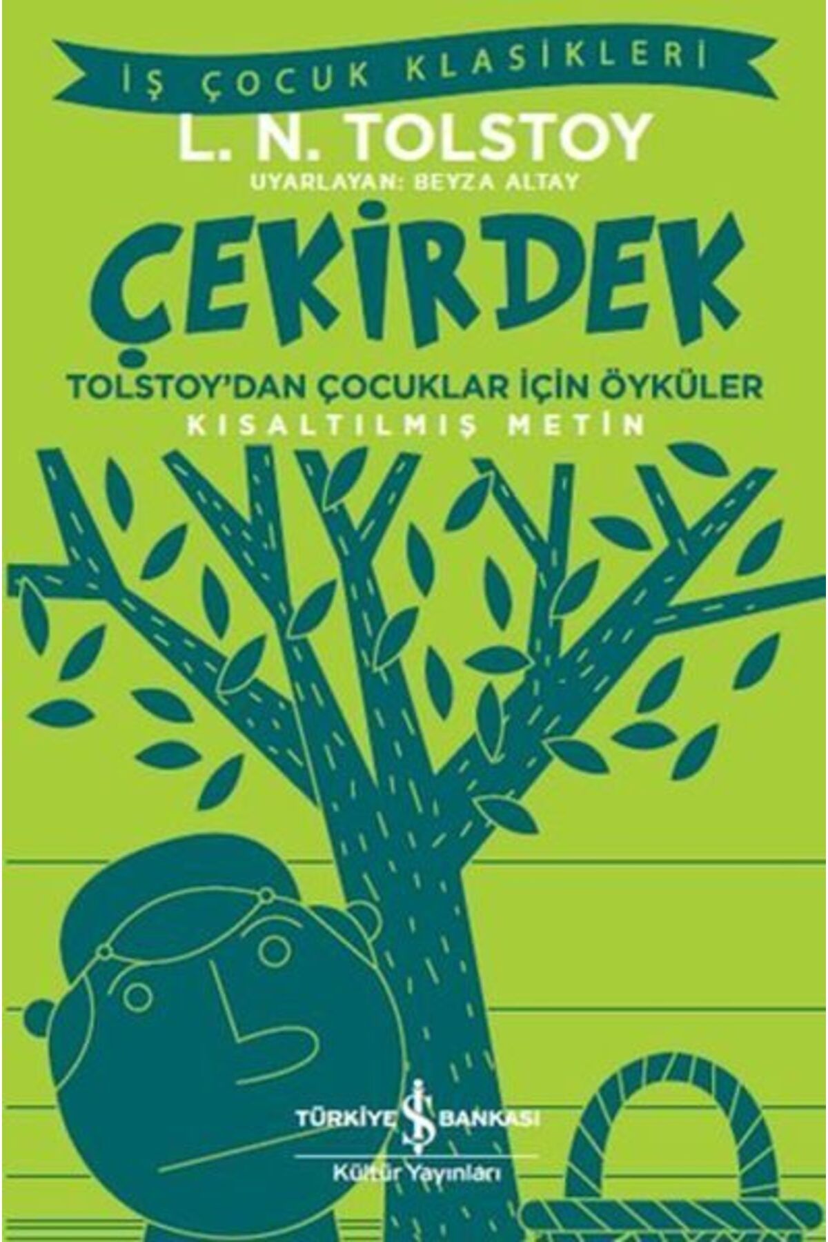 Destek Yayınları Çekirdek Tolstoydan Çocuklar İçin Öyküler İş Çocuk Klasikleri Kısaltılmış Metin