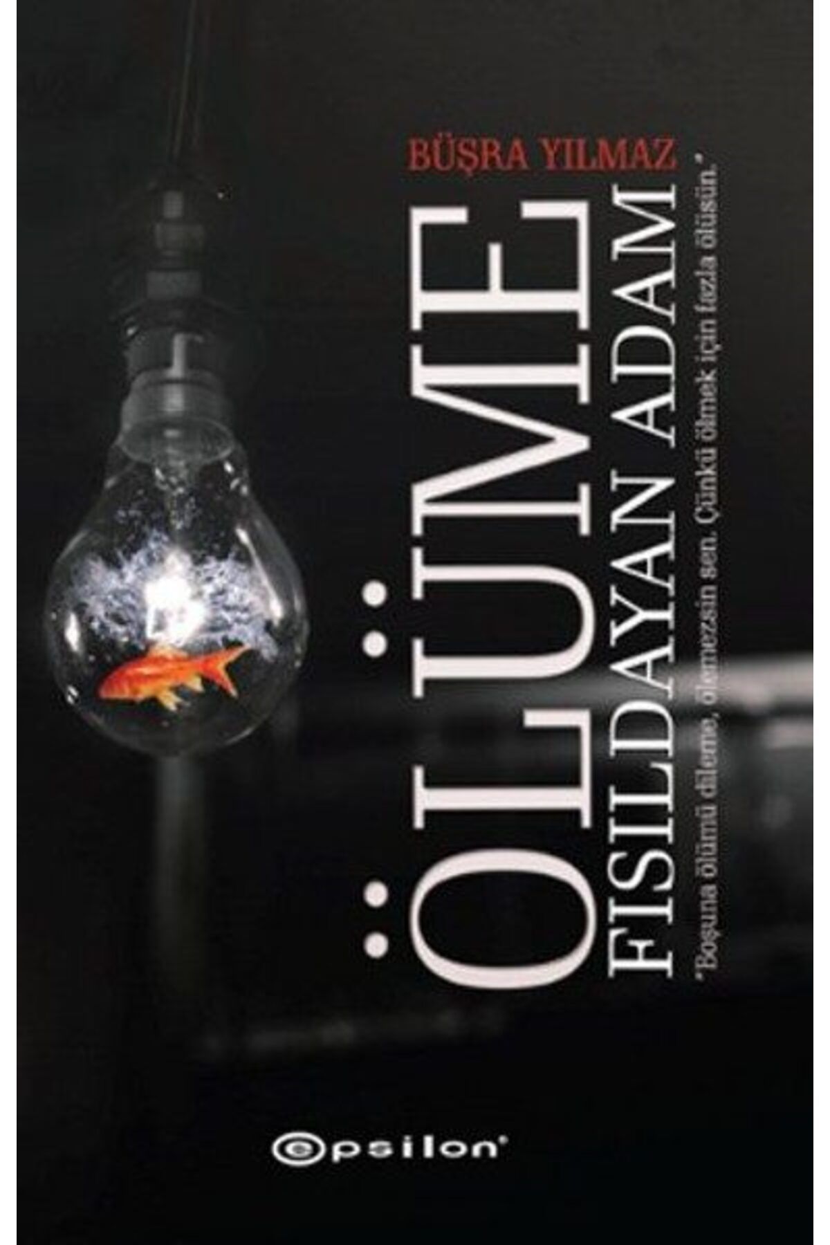 Karatay Yayınları Ölüme Fısıldayan Adam