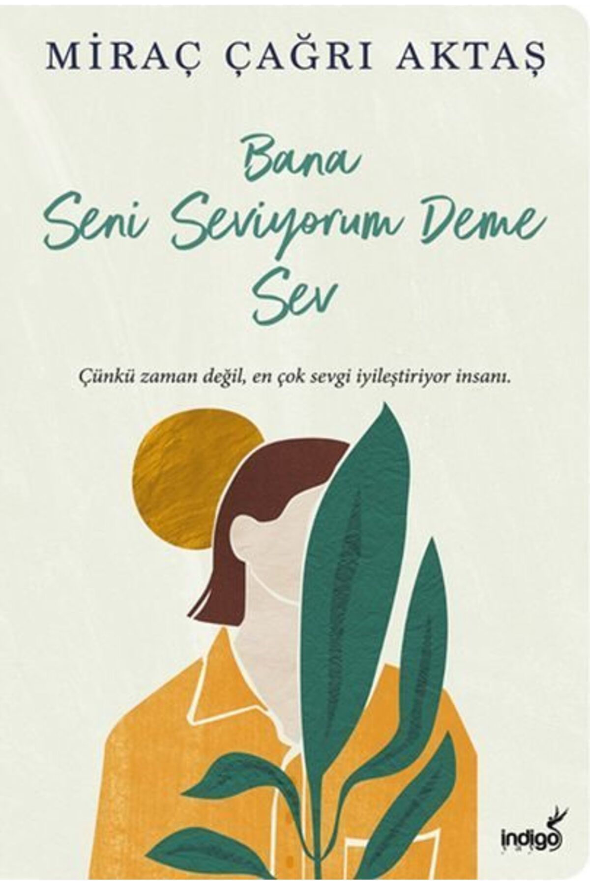 Destek Yayınları Bana Seni Seviyorum Deme Sev