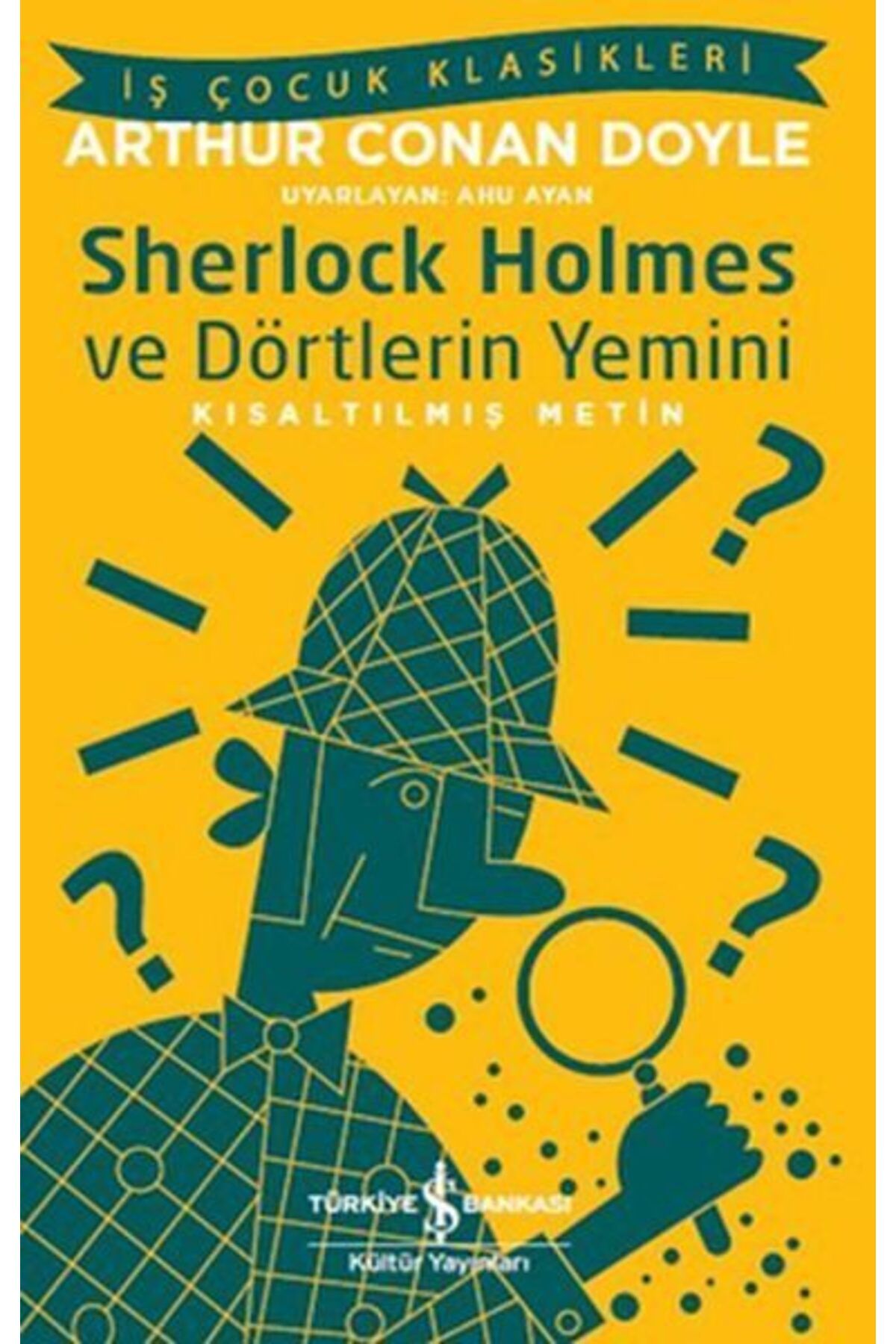 Destek Yayınları Sherlock Holmes ve Dörtlerin Yemini İş Çocuk KlasikleriKısaltılmış Metin