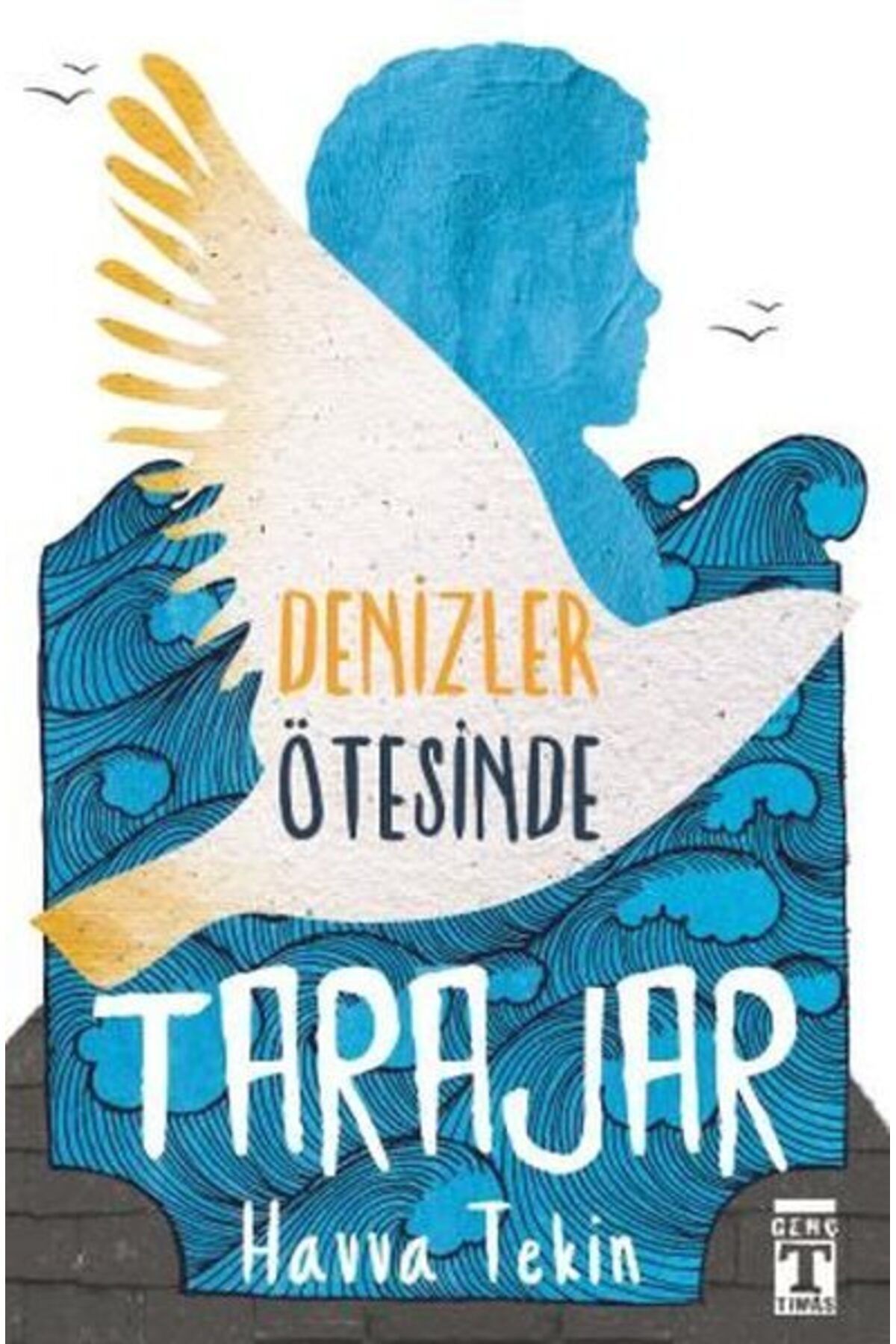 Destek Yayınları Denizler Ötesinde Tarajar