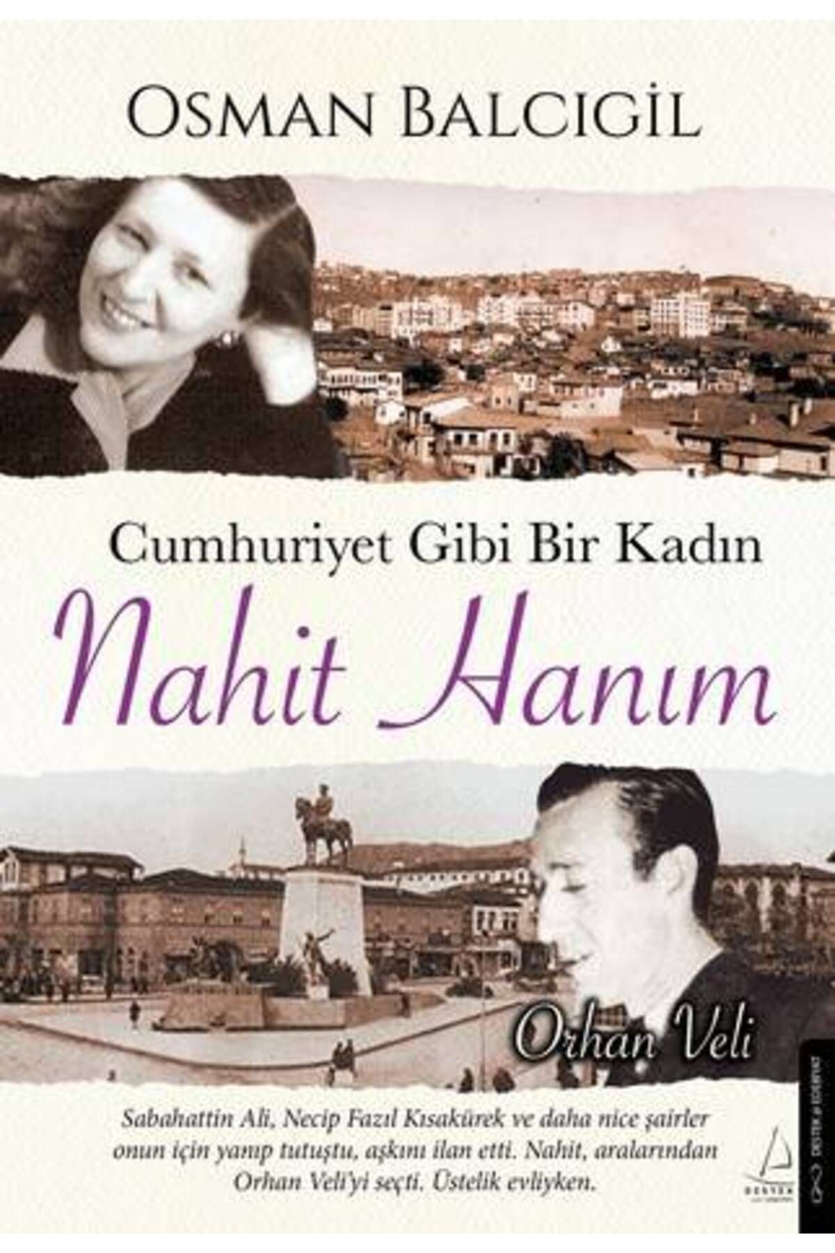 Destek Yayınları Cumhuriyet Gibi Bir Kadın – Nahit Hanım