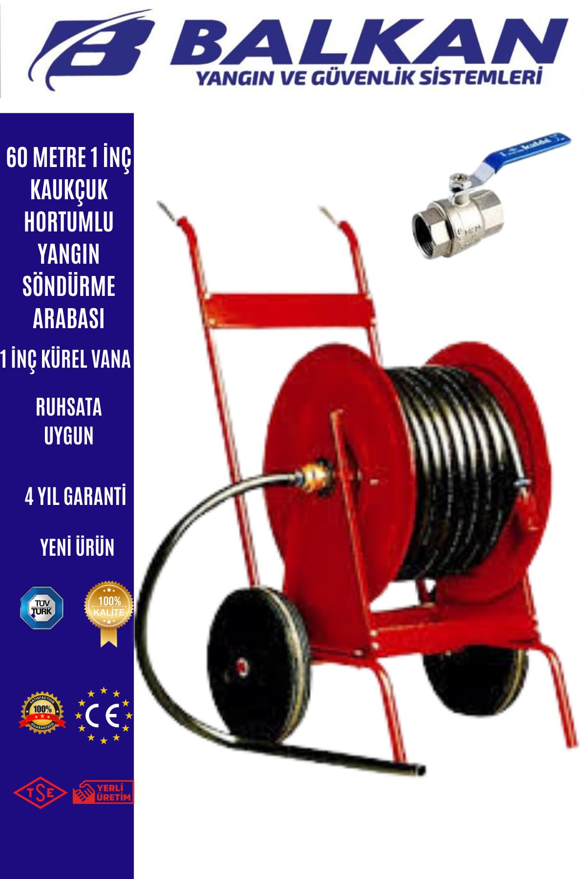 Balkan Ticaret 60 Metre Yangın Hortum Arabası+1 inç küresel vana