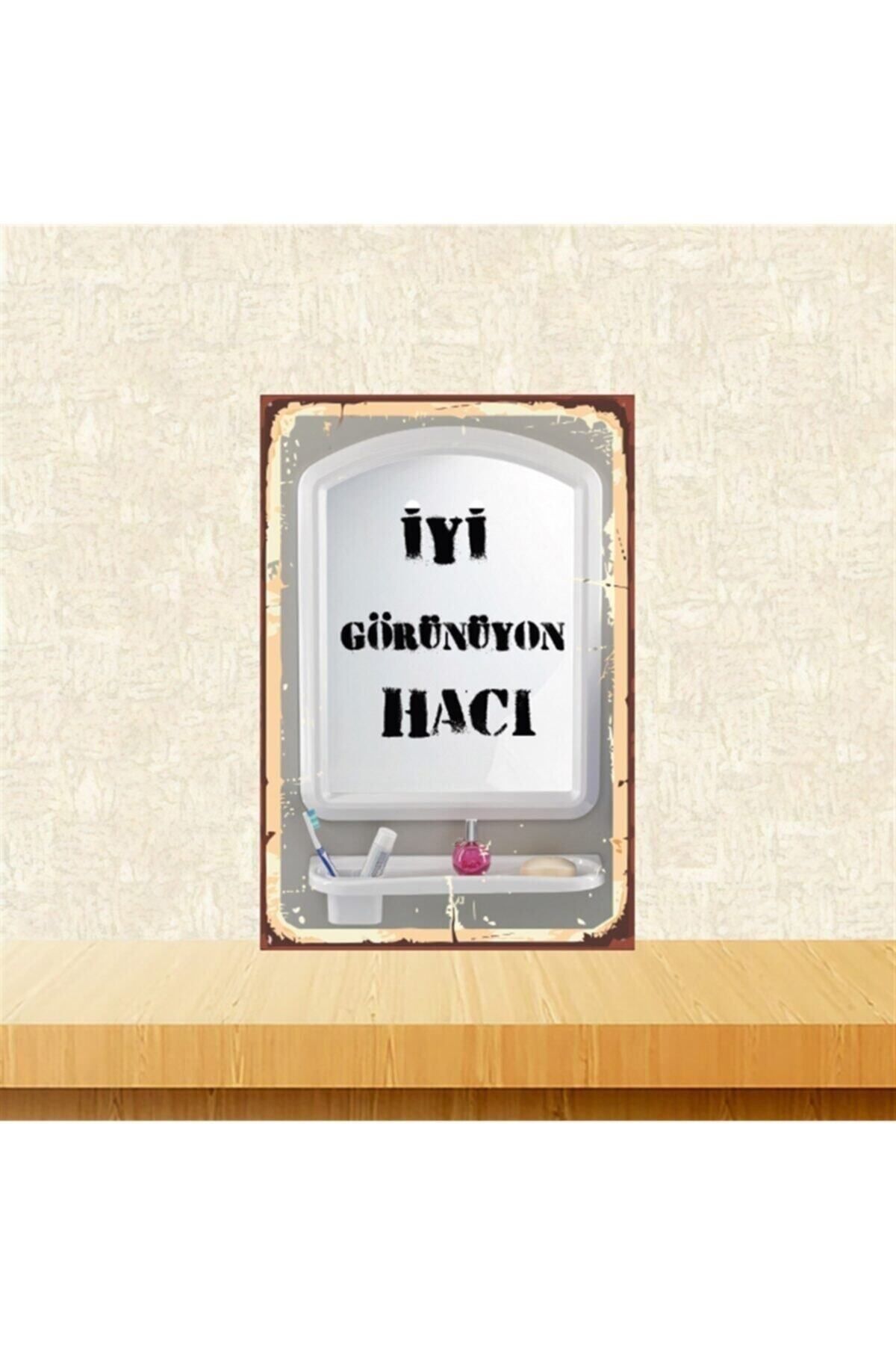 TAKIFİX Iyi Görünüyon Hacı 20-30 Cm Retro Ahşap Poster Tkfx4496