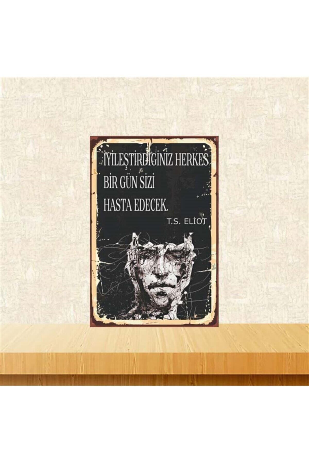 TAKIFİX Bir Gün Sizi Hasta Edecek 20-30 cm Retro Ahşap Poster Tkfx3674