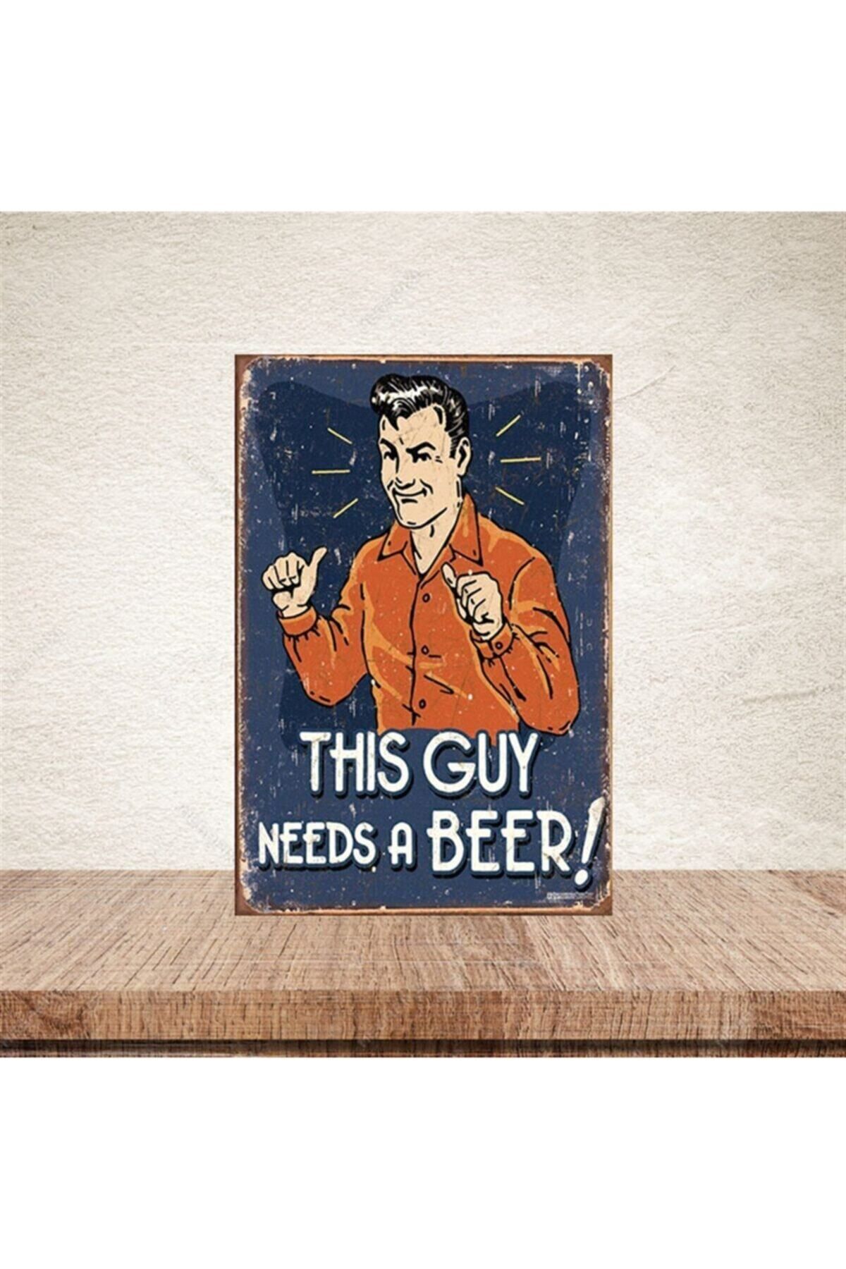 TAKIFİX This Guy Needs A 20-30 Cm Retro Ahşap Poster