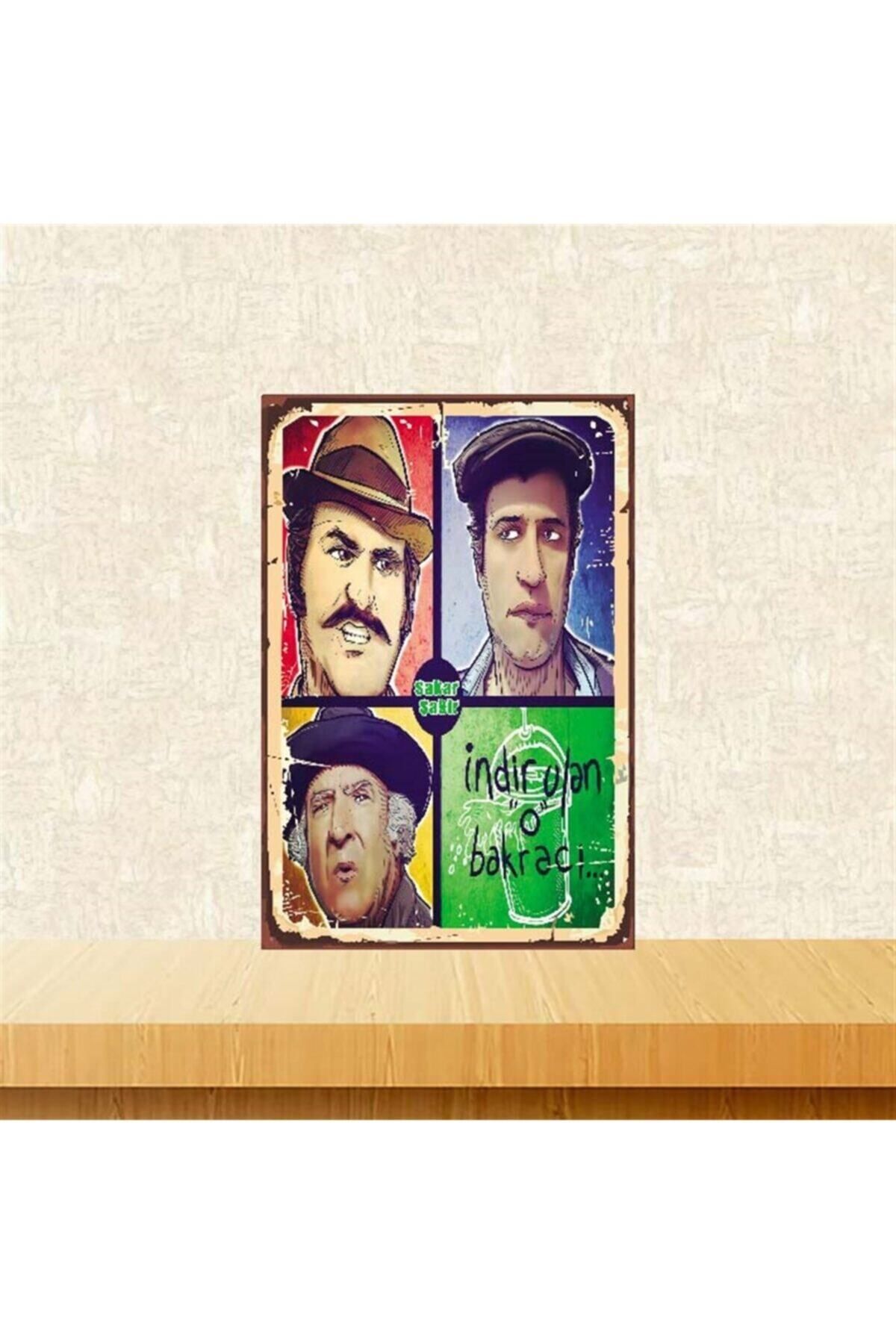 TAKIFİX Sakar Şakir Indir Lan O Bakracı 20-30 cm Retro Ahşap Poster