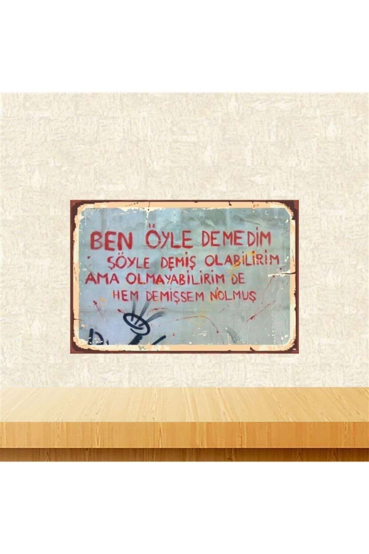 TAKIFİX Şöyle Demiş Olabilirim 20-30 Cm Retro Ahşap Poster Tkfx4500