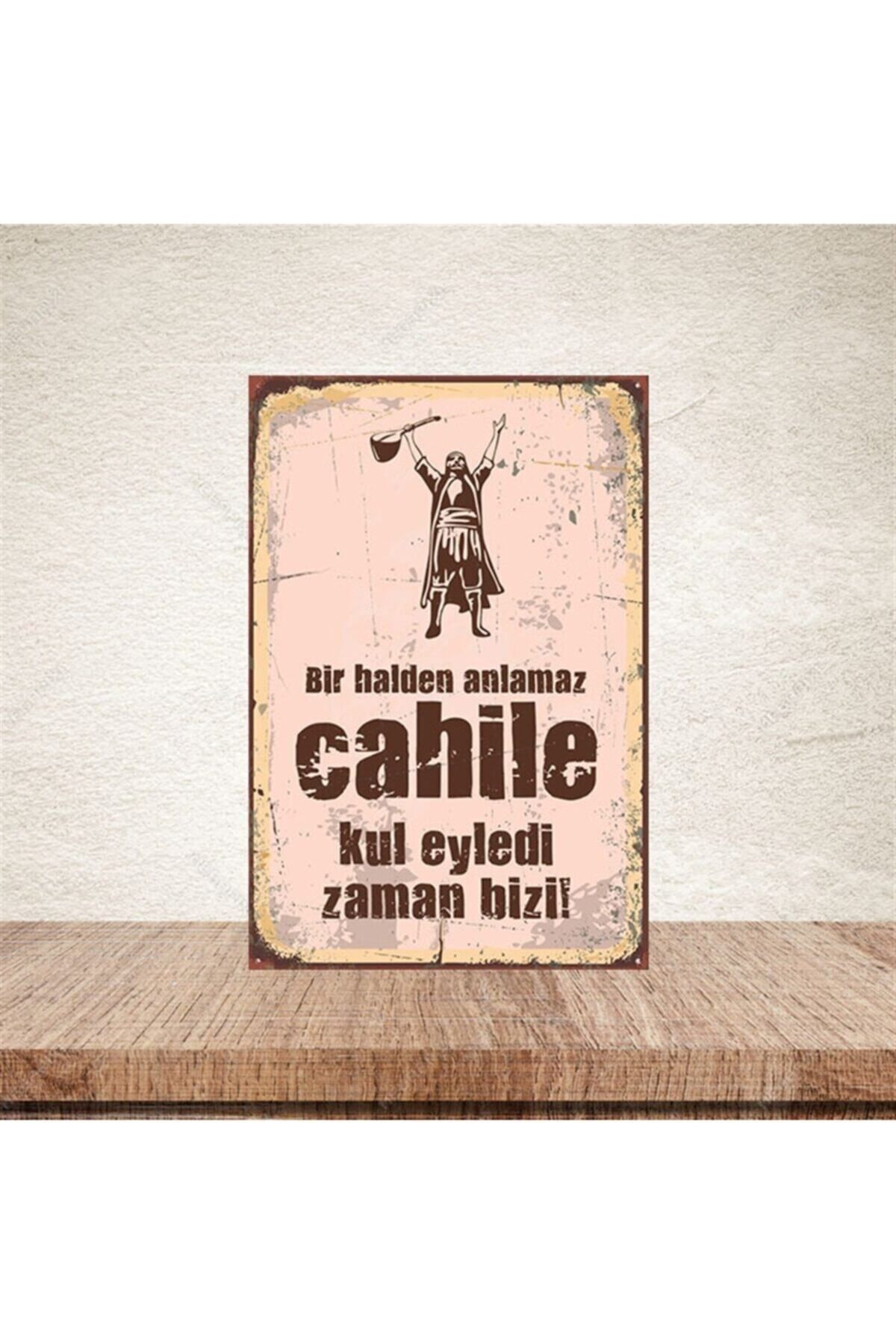 TAKIFİX Bir Halde Anlamaz Cahile 20-30 Cm Retro Ahşap Poster