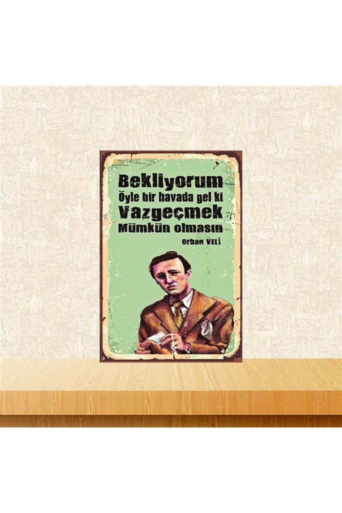 TAKIFİX Öyle Bir Havada Gel Ki Orhan Veli 20-30 cm Retro Ahşap Poster