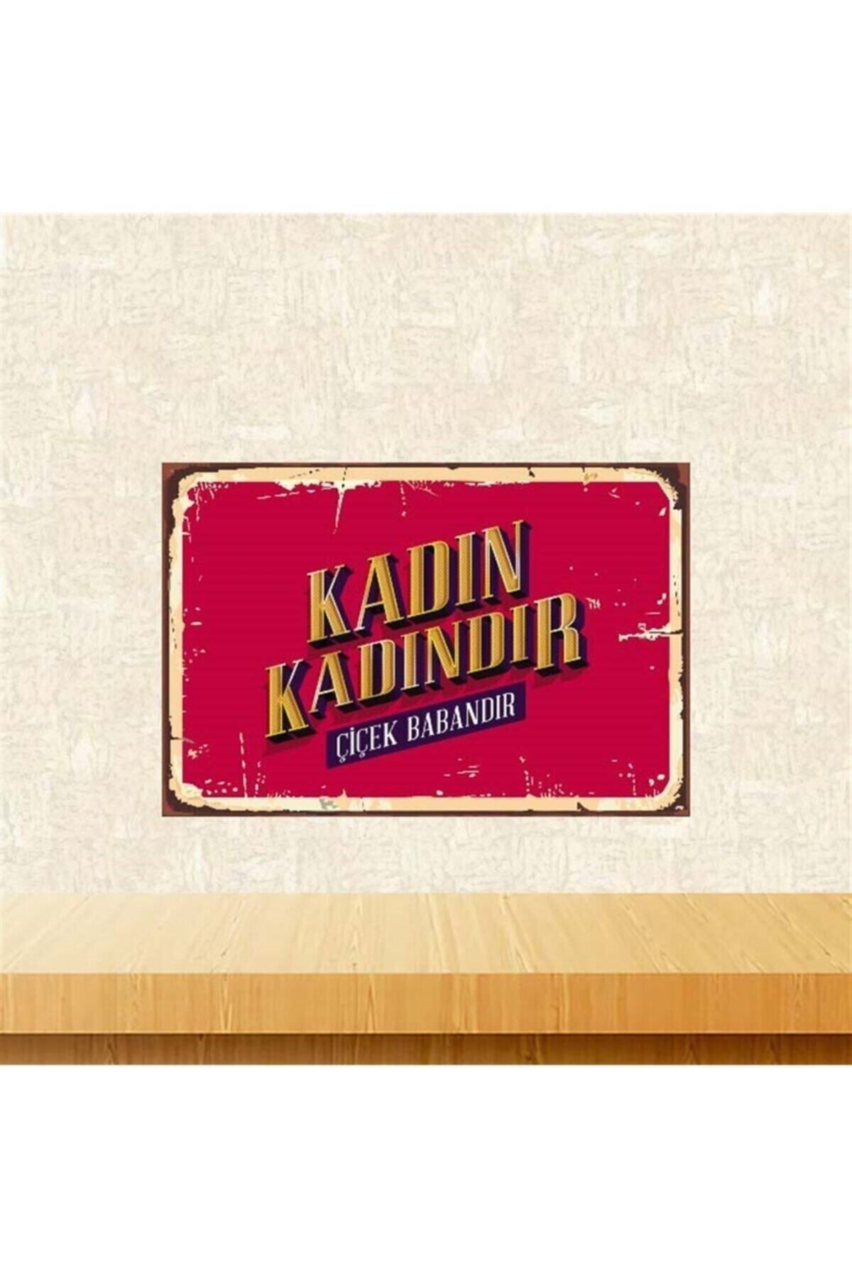 TAKIFİX Kadın Kadındır 20-30 Cm Retro Ahşap Poster