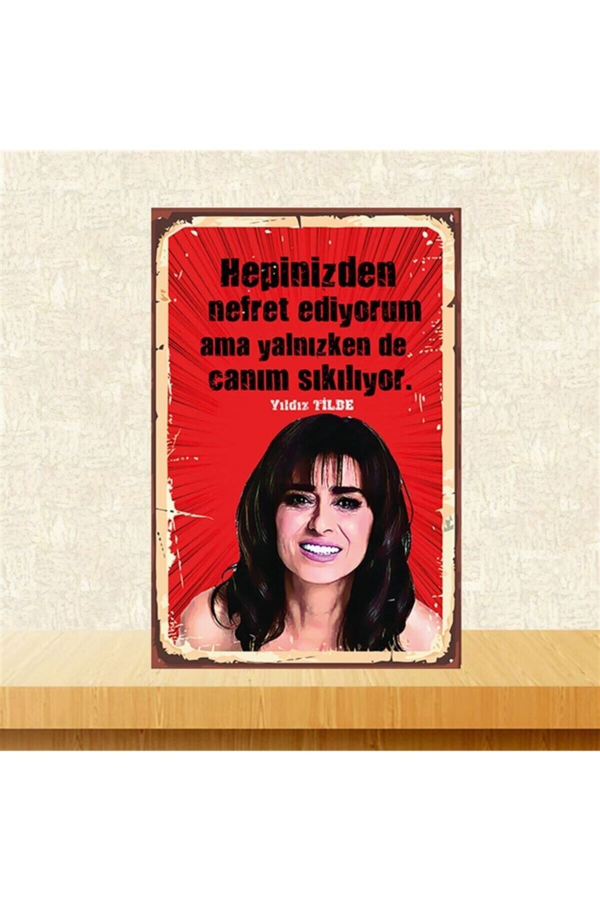 TAKIFİX Hepinizden Nefret Ediyorum Yıldız Tilbe Retro Ahşap Poster 20-30 Cm