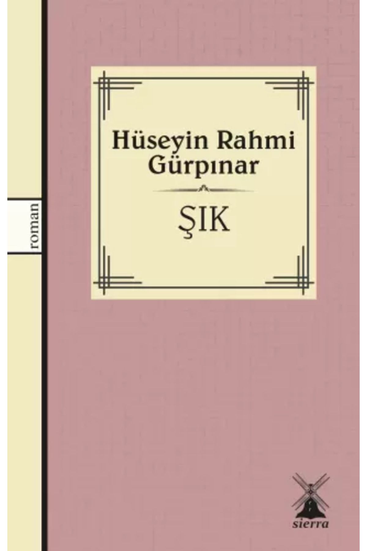 Sierra Kitap Şık - Hüseyin Rahmi Gürpınar