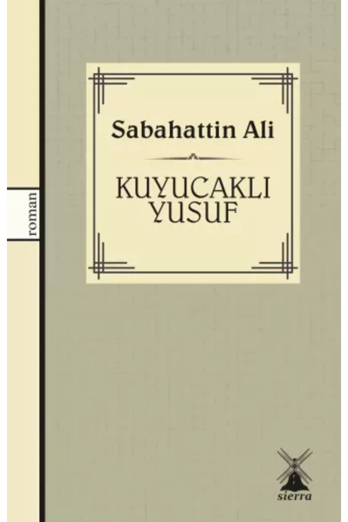 Sierra Kitap Kuyucaklı Yusuf - Sabahattin Ali