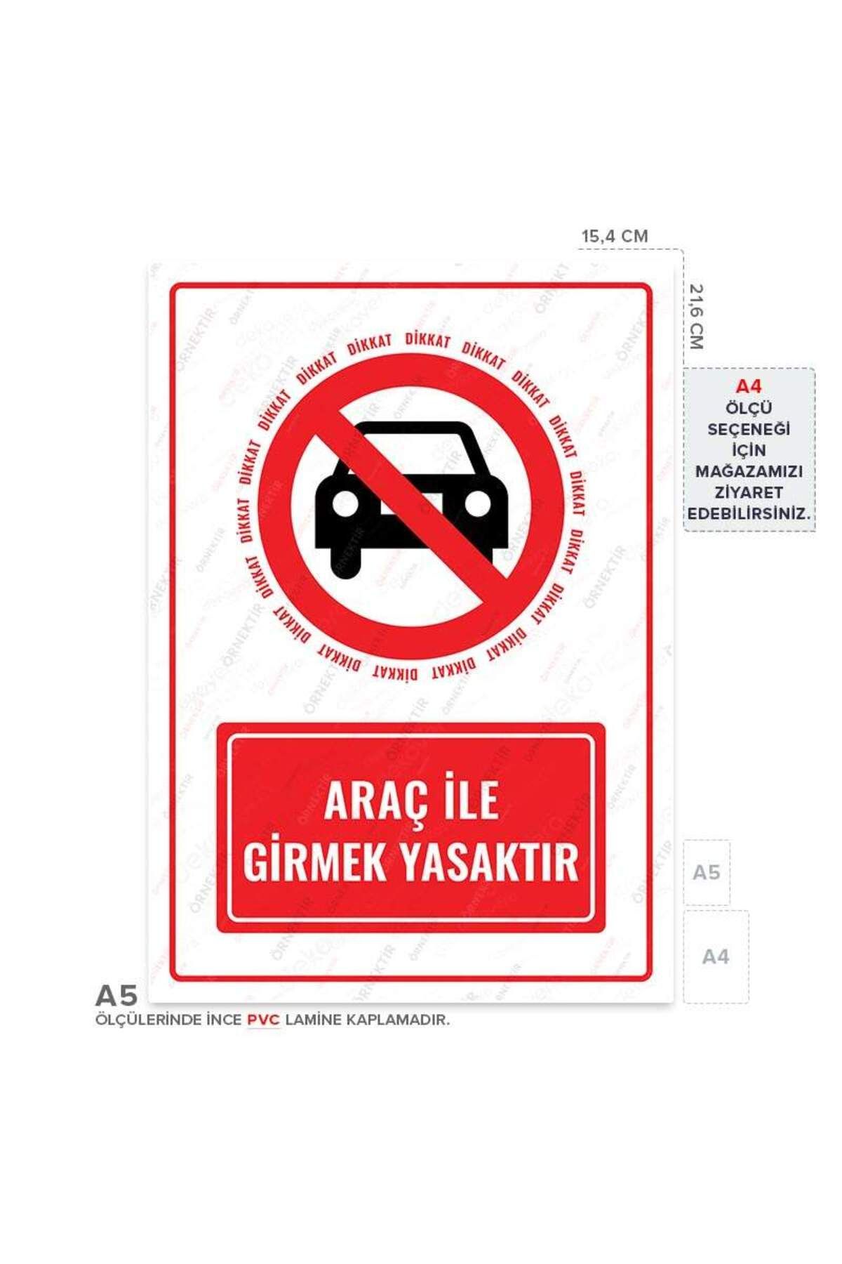 Posterya-Ul01581-A5 - It Is Forbidden to Enter with a Vehicle Warning Sign (15,4×21,6cm) 1