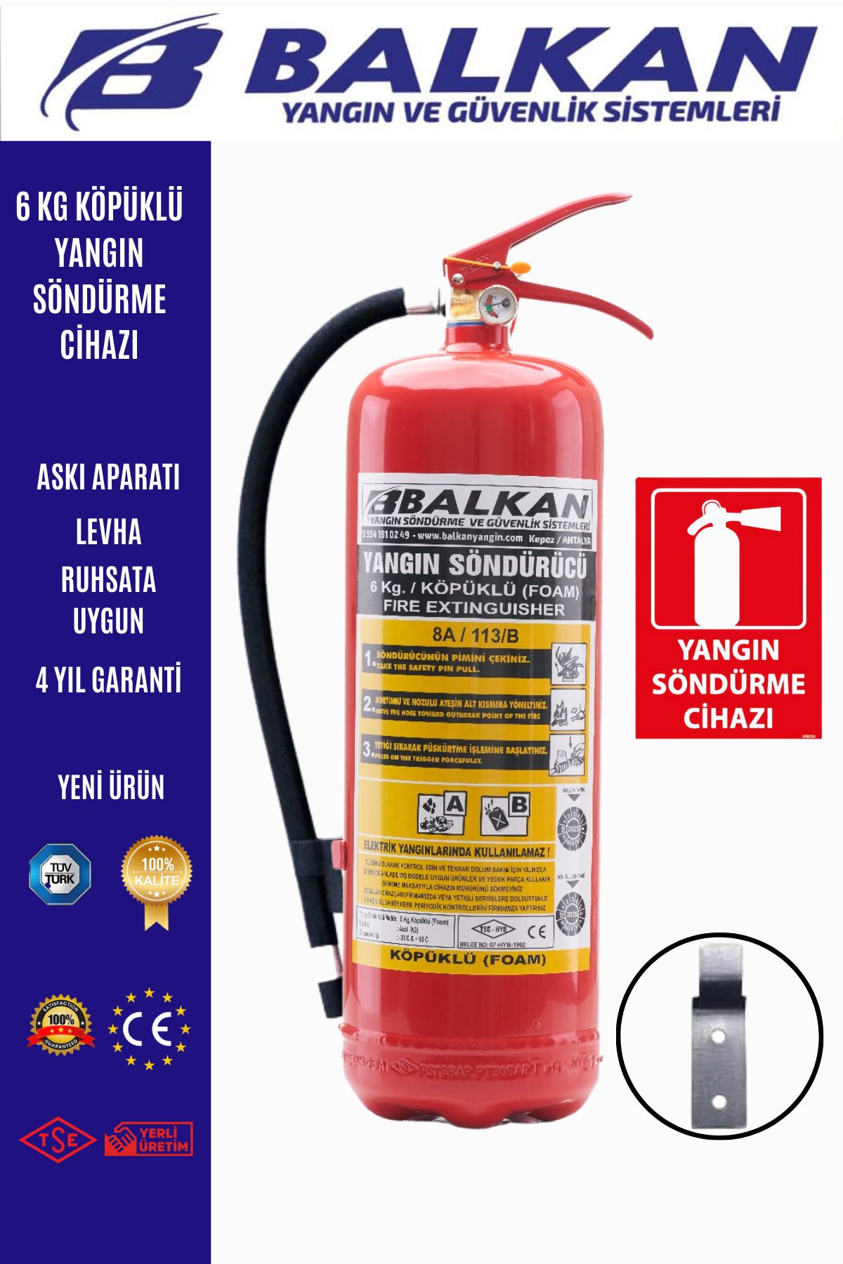 Balkan Ticaret 6 kg köpüklü yangın söndürme cihazı+Levha+Askı aparatı