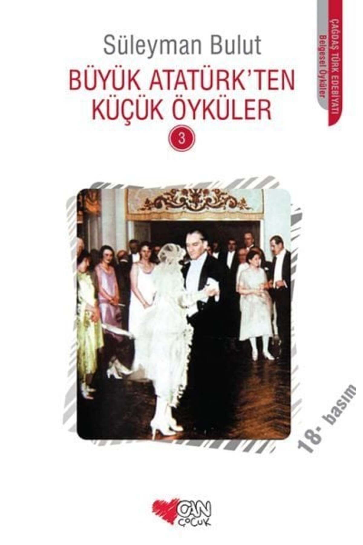 Karatay Yayınları Büyük Atatürkten Küçük Öyküler 3